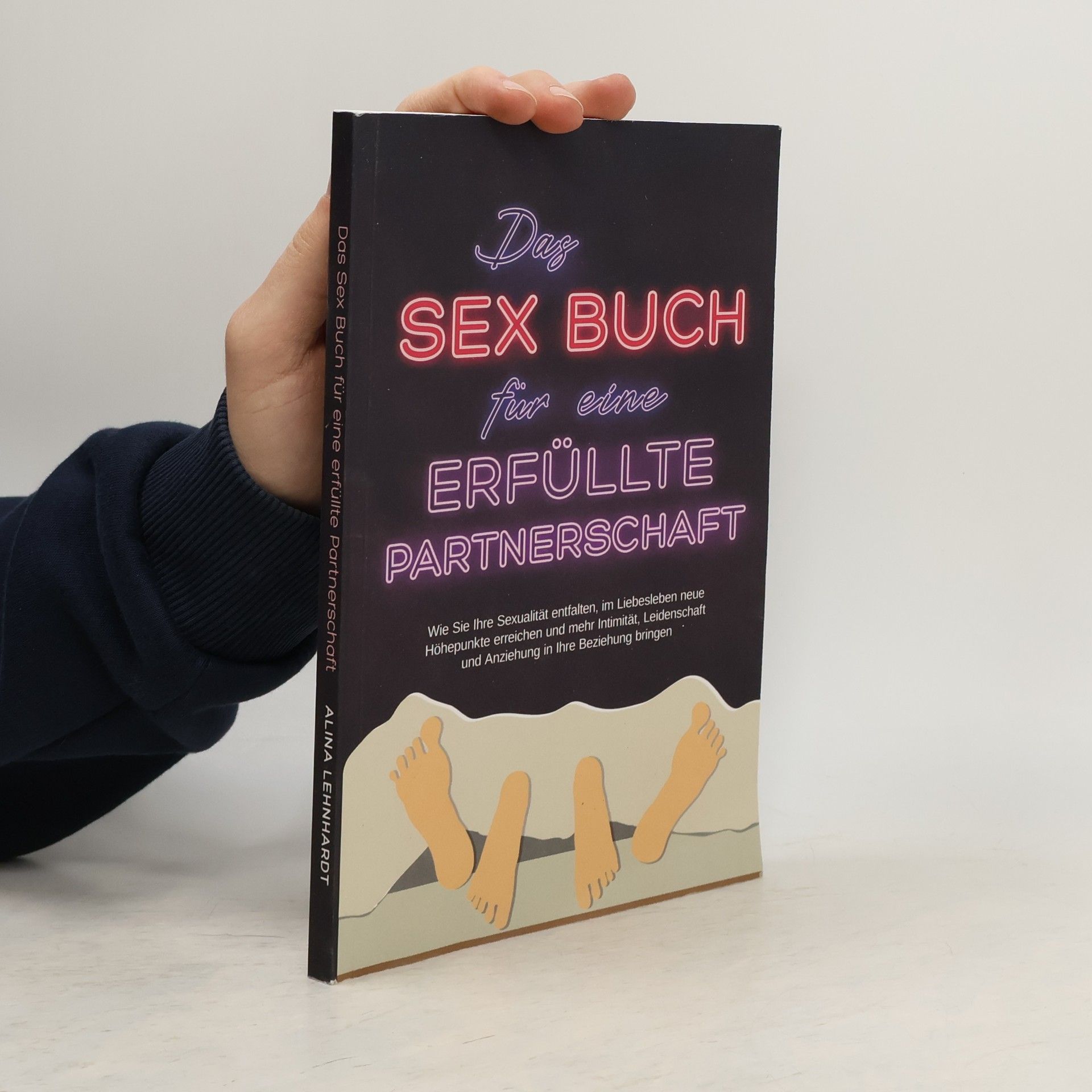 Alina Lehnhardt Das Sex Buch für eine erfüllte Partnerschaft