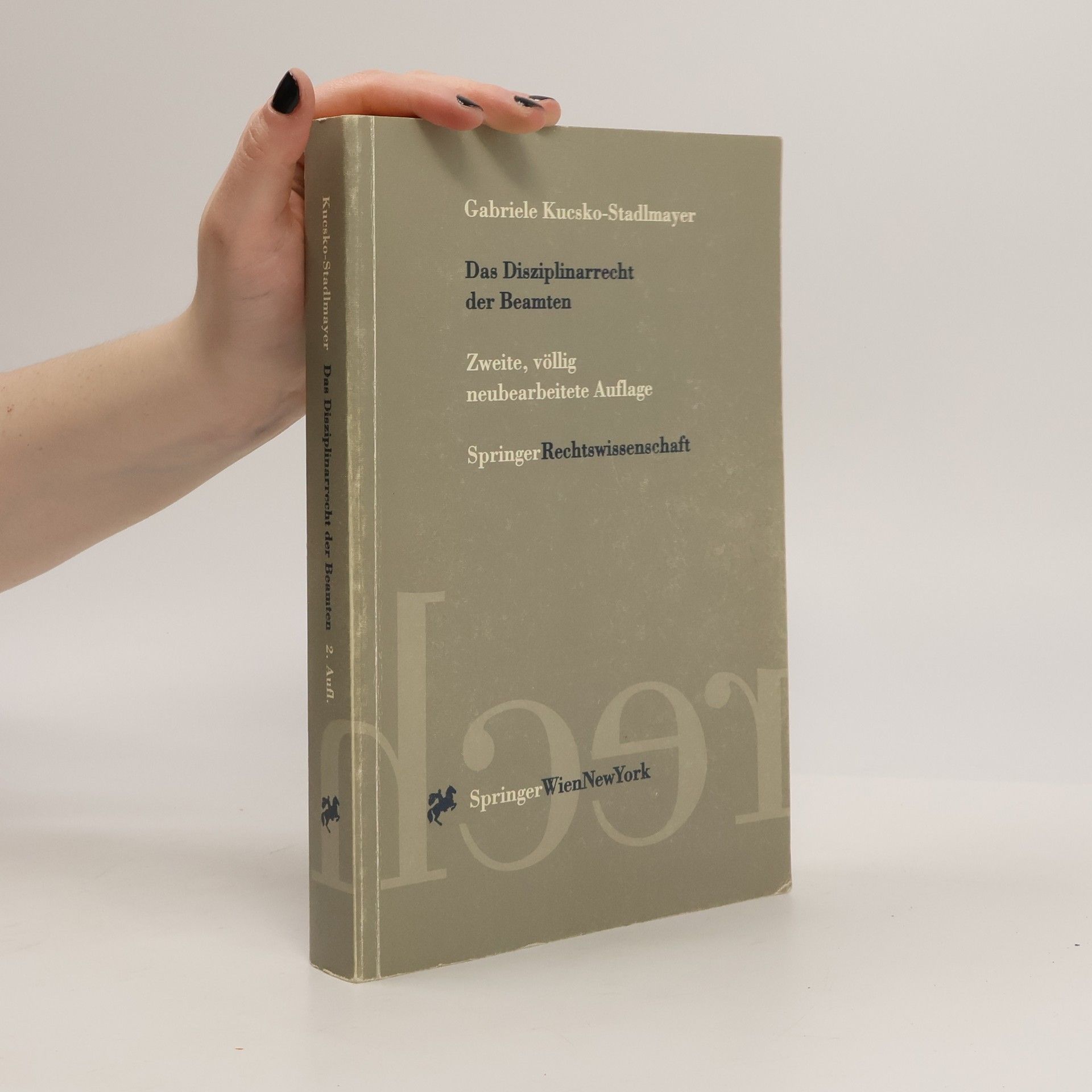 Gabriele Kucsko Stadlmayer Das Disziplinarrecht der Beamten