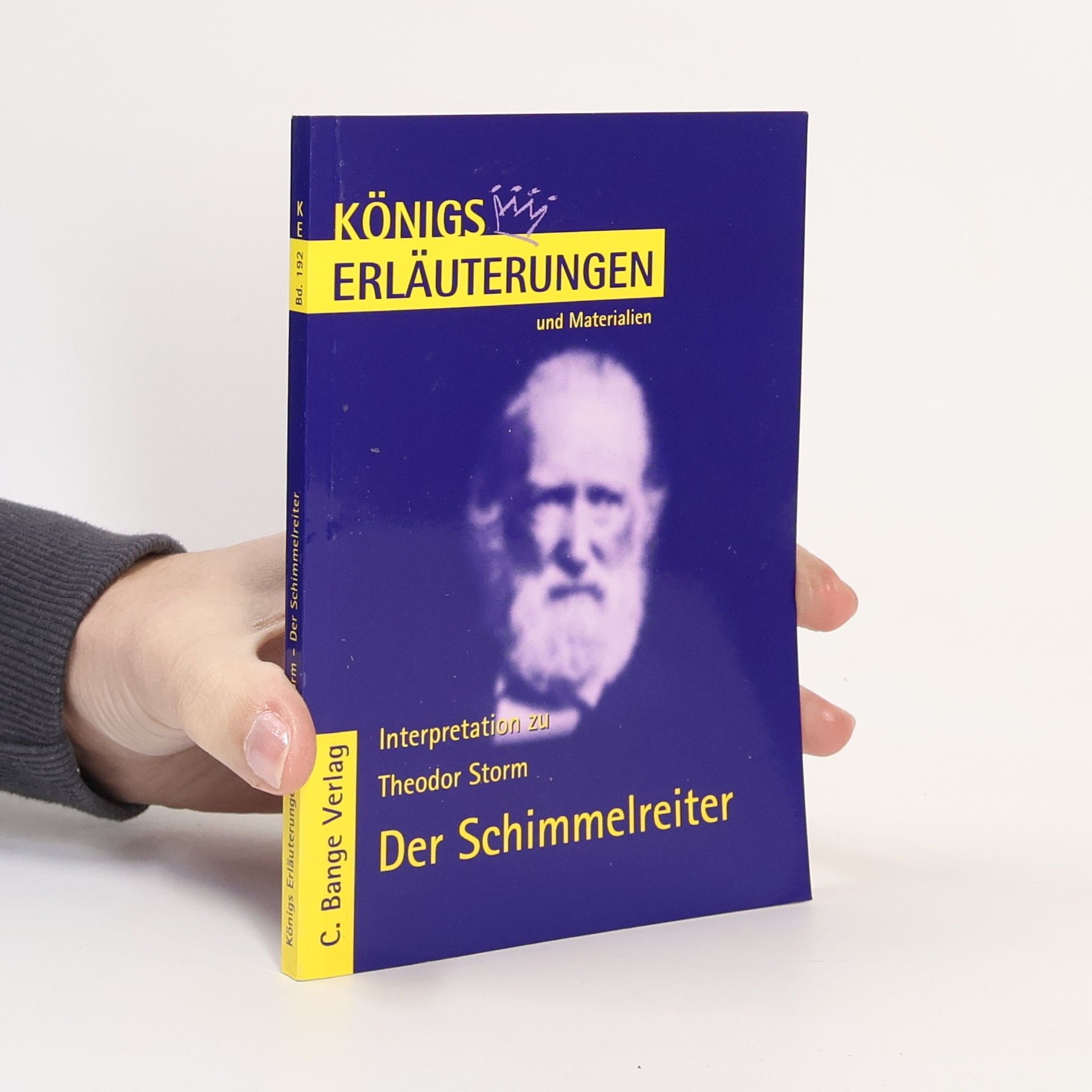 Theodor Storm Königs Erläuterungen - 192: Erläuterungen zu Theodor Storm, Der Schimmelreiter