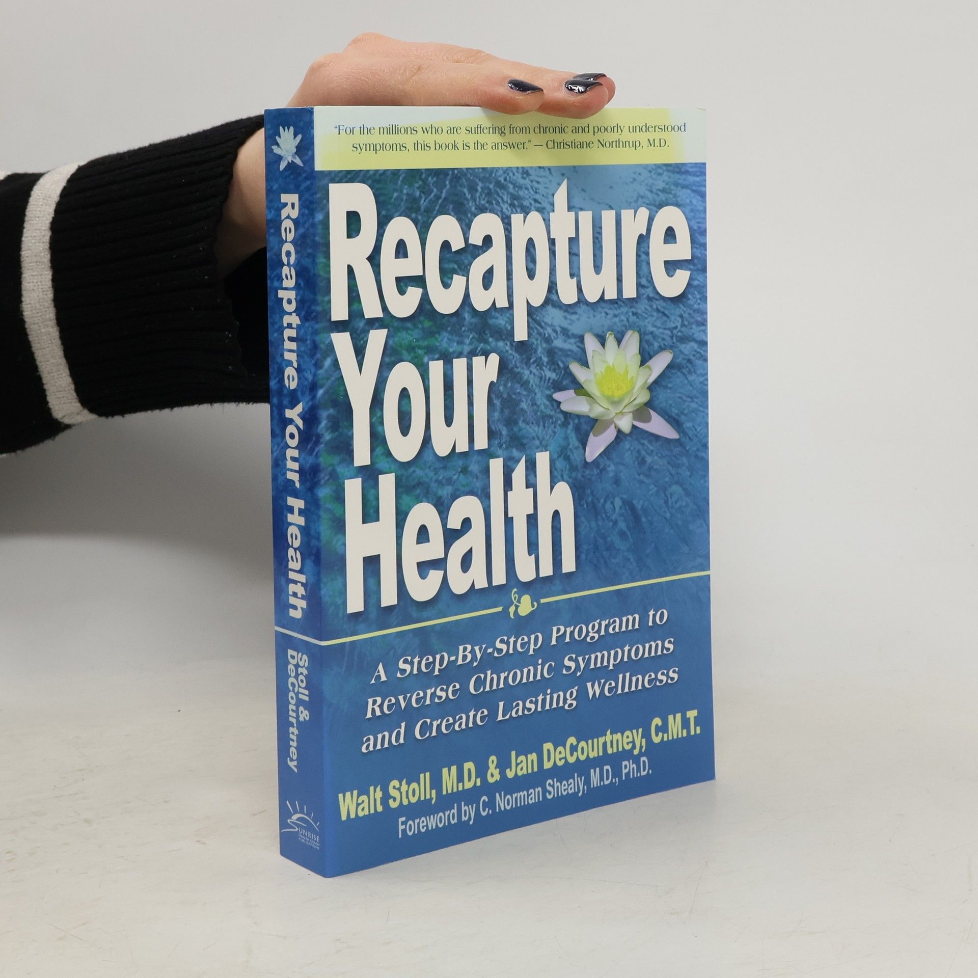 C. Norman Shealy Recapture Your Health