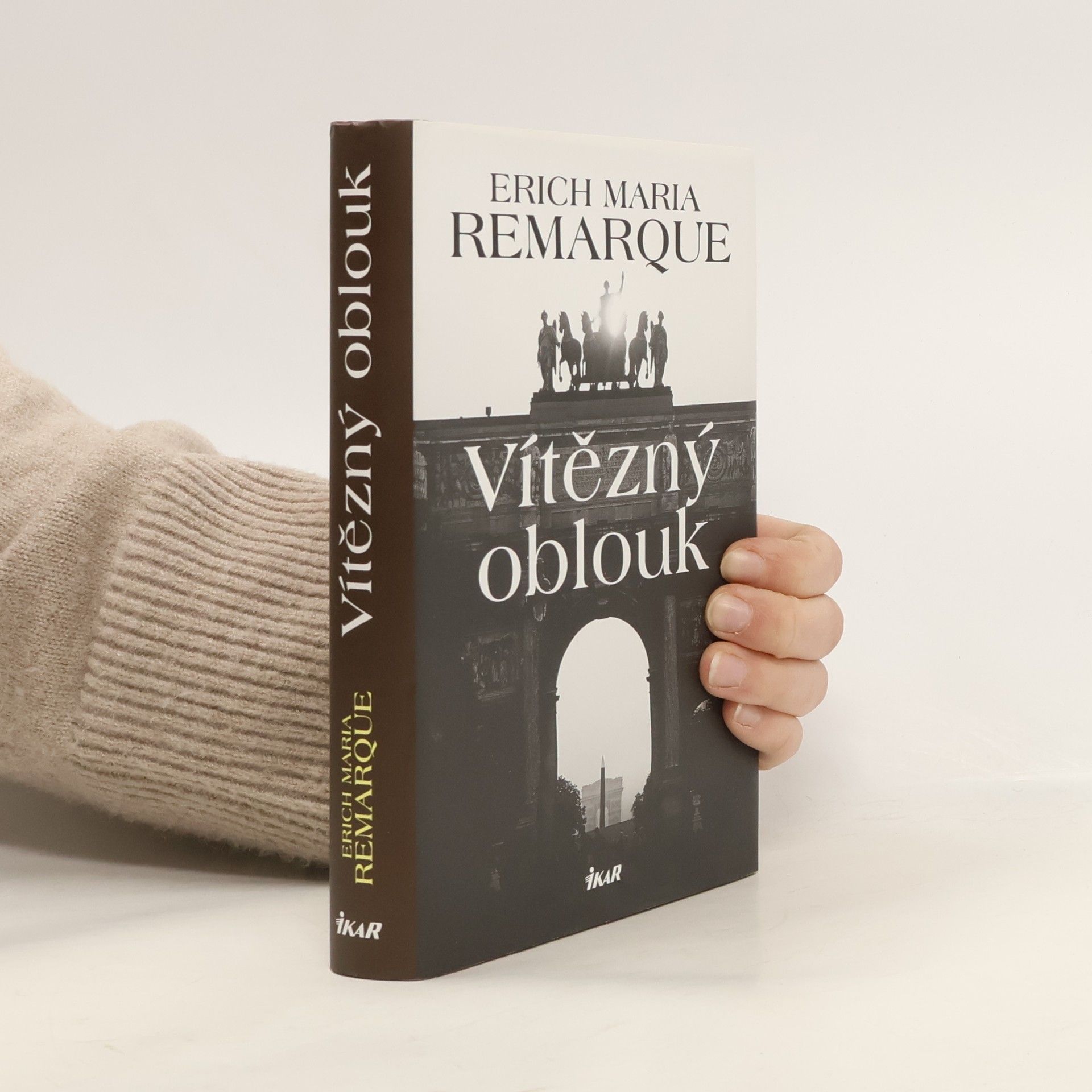 Erich Maria Remarque Vítězný oblouk