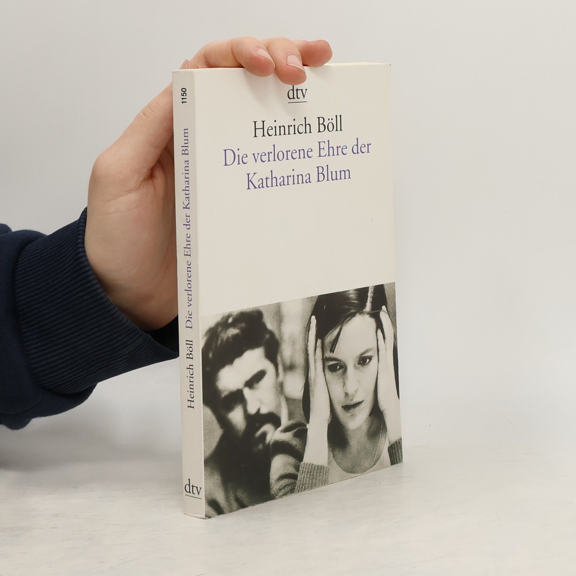 Heinrich Böll Die verlorene Ehre der Katharina Blum