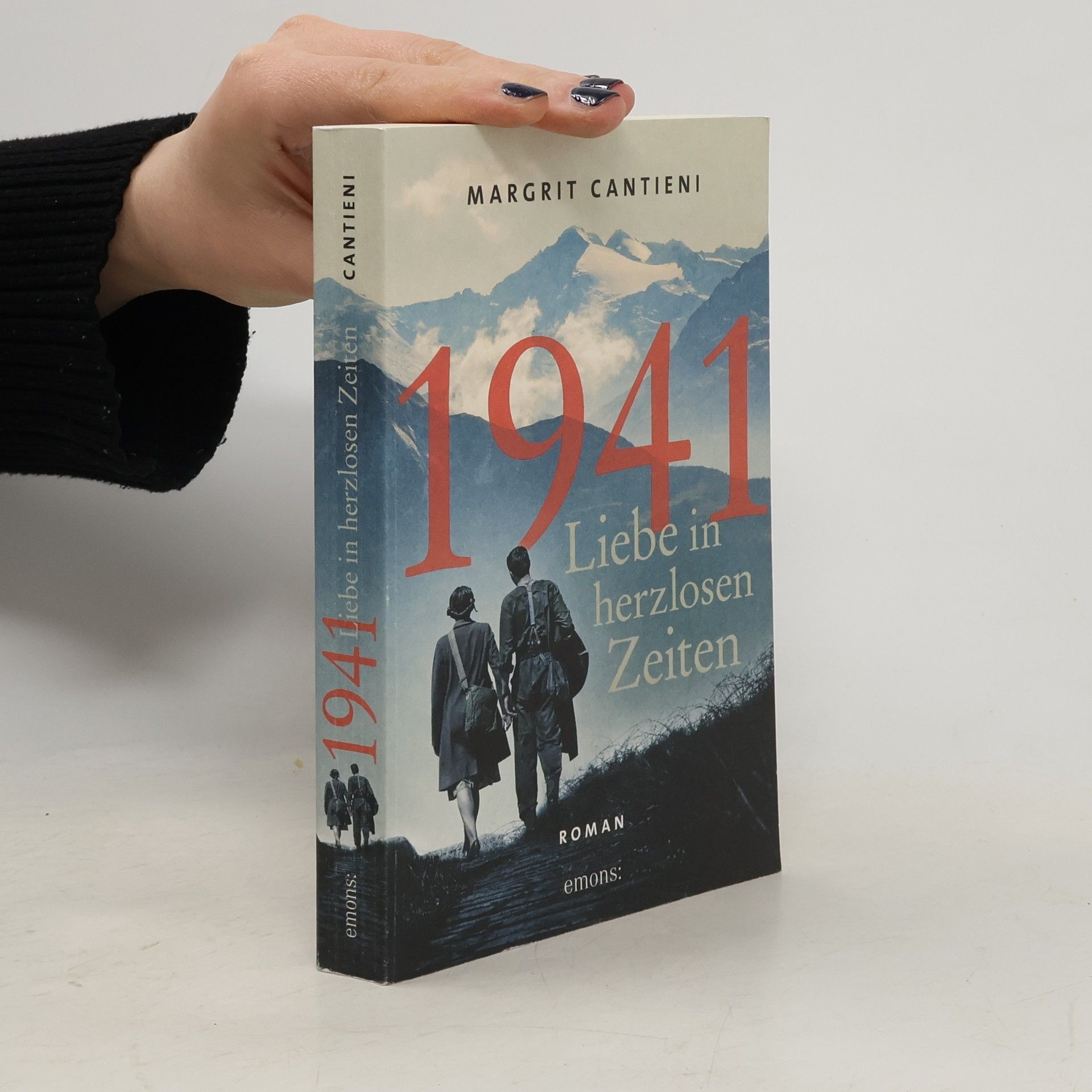 Margrit Cantieni 1941. Liebe in herzlosen Zeiten