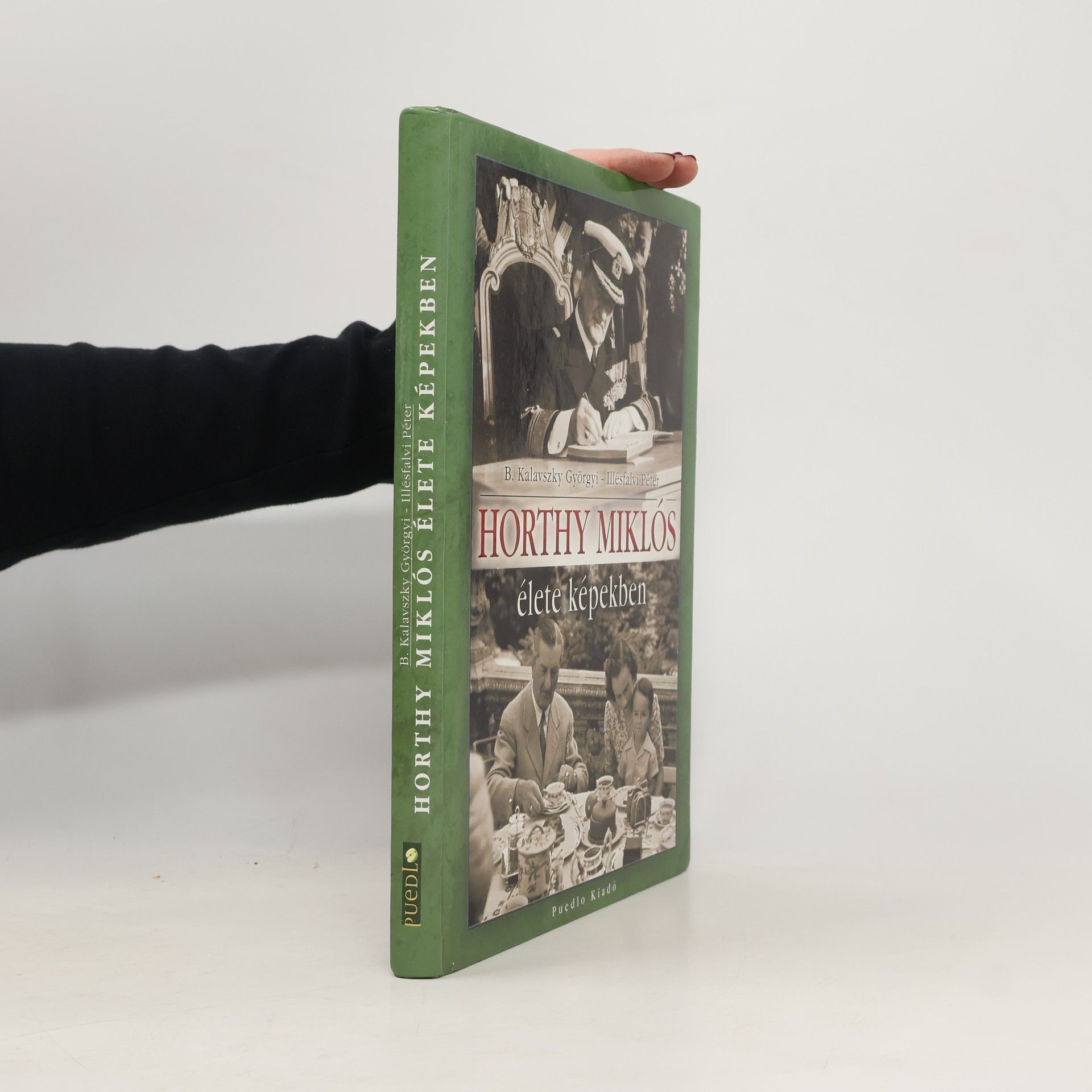 Györgyi Bánffyné Kalavszky Horthy Miklós élete képekben