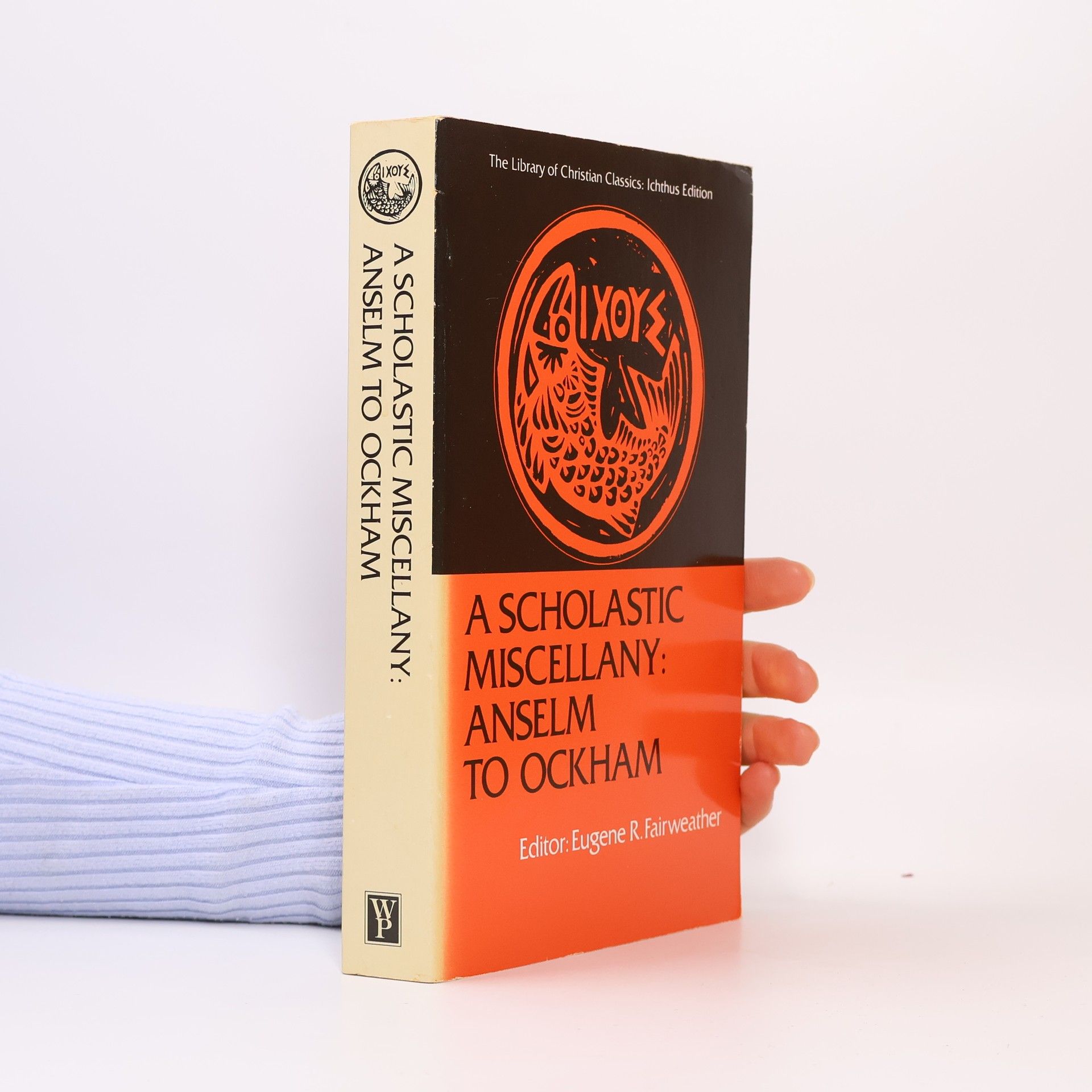 Eugene Rathbone Fairweather A Scholastic Miscellany