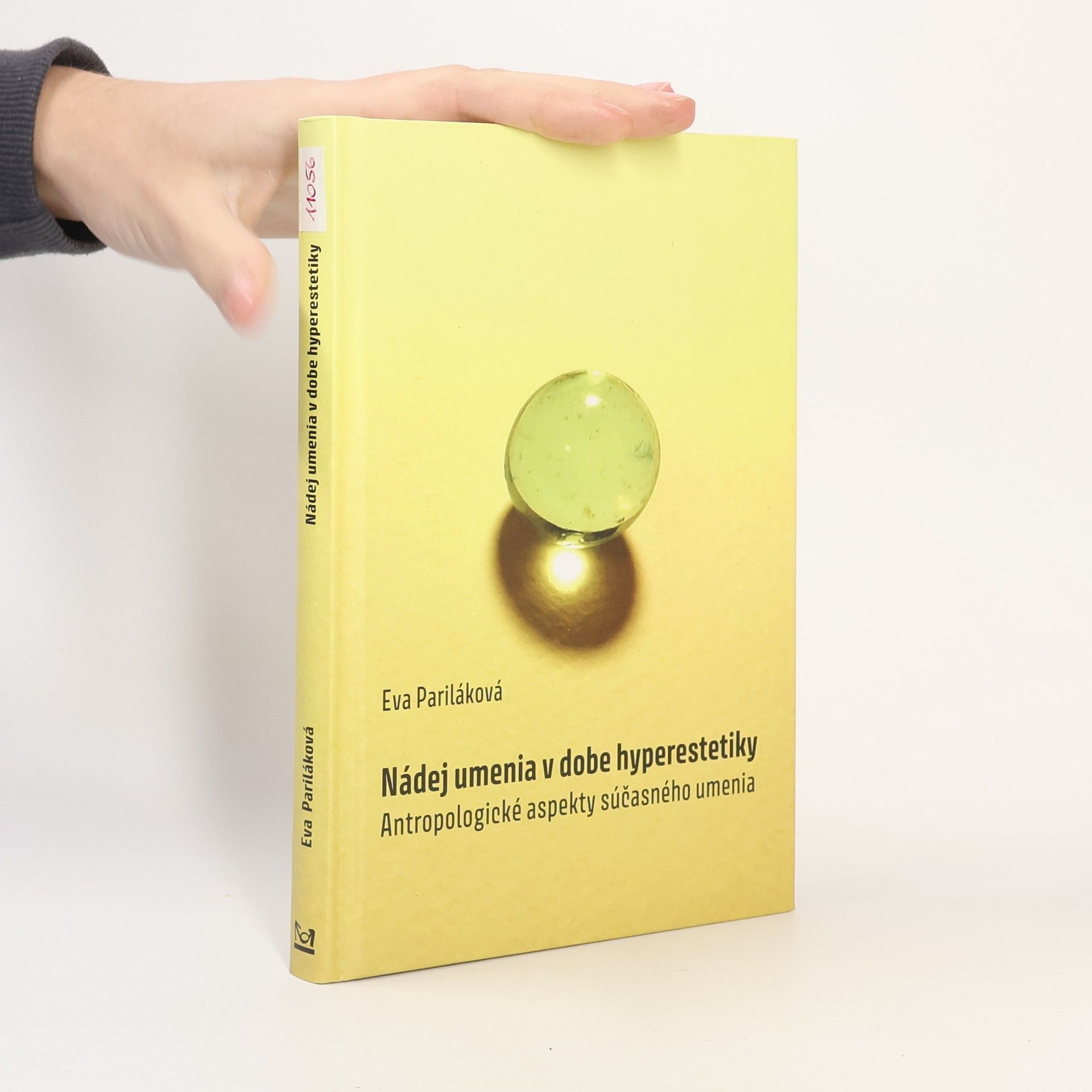 Eva Pariláková Nádej umenia v dobe hyperestetiky: Antropologické aspekty súčasného umenia