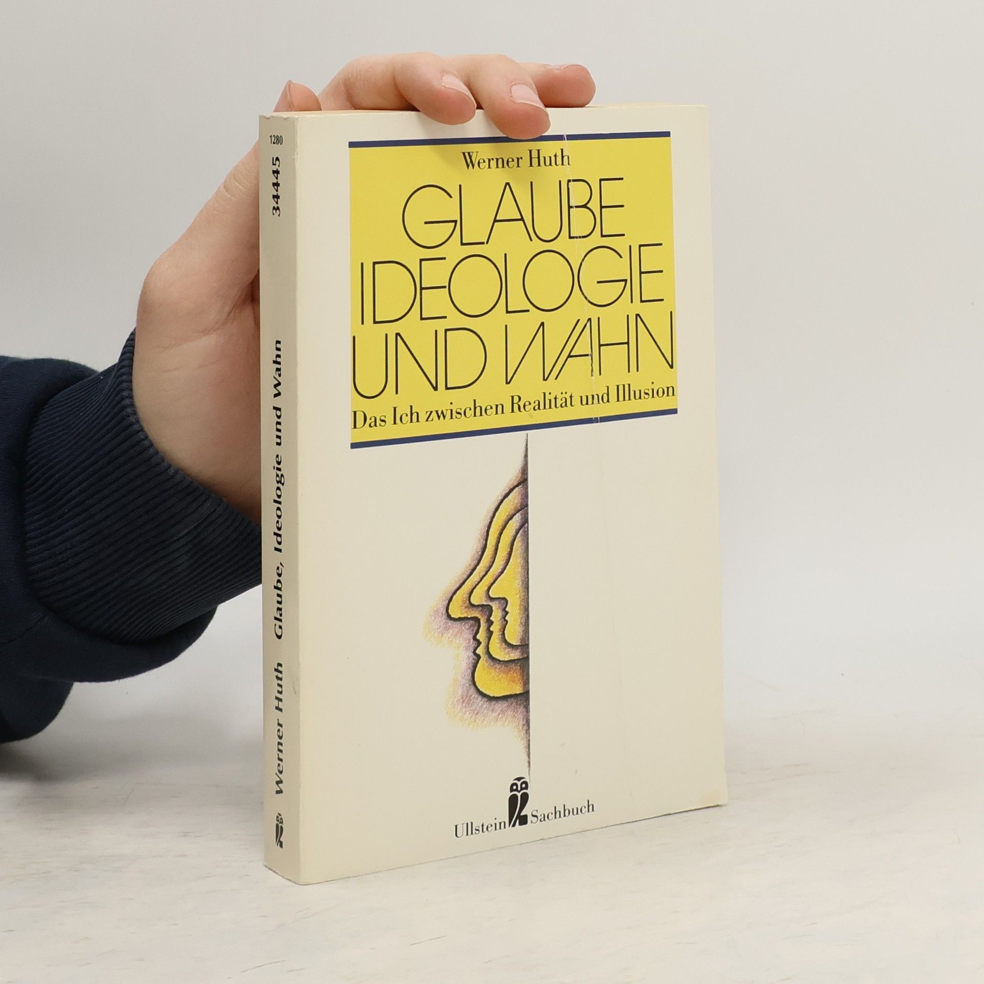 Werner Huth Glaube, Ideologie und Wahn