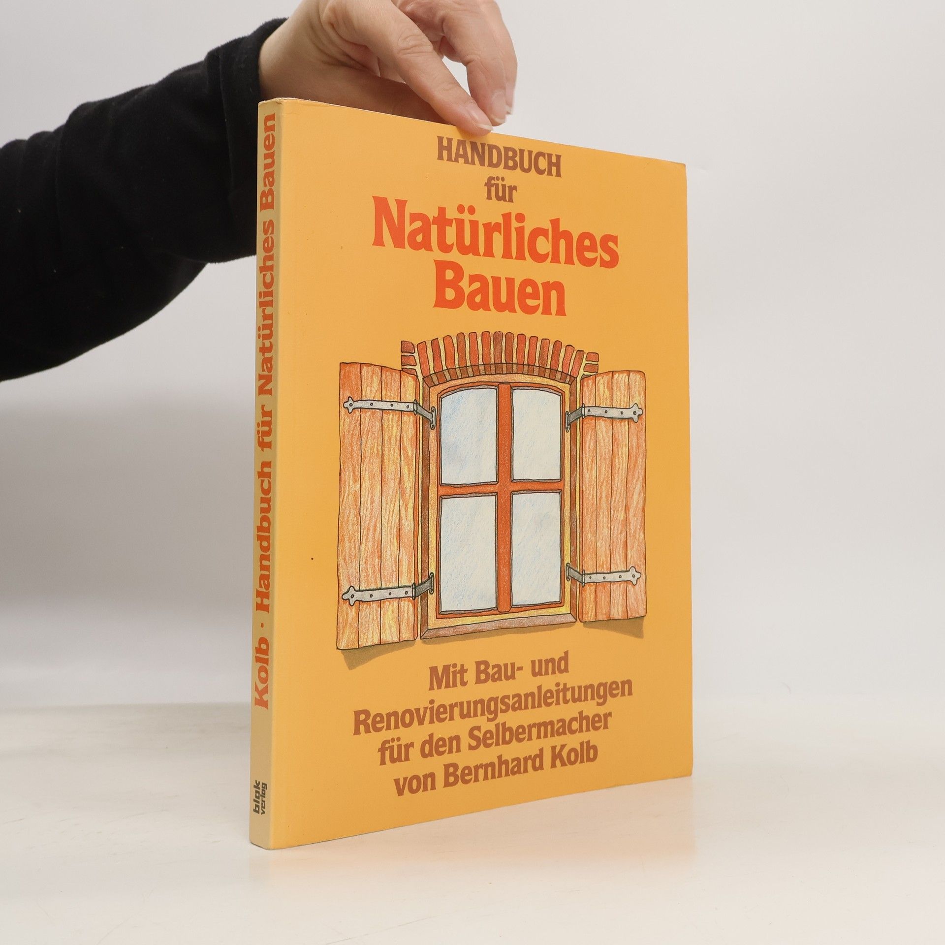 Bernhard Kolb Handbuch für natürliches Bauen