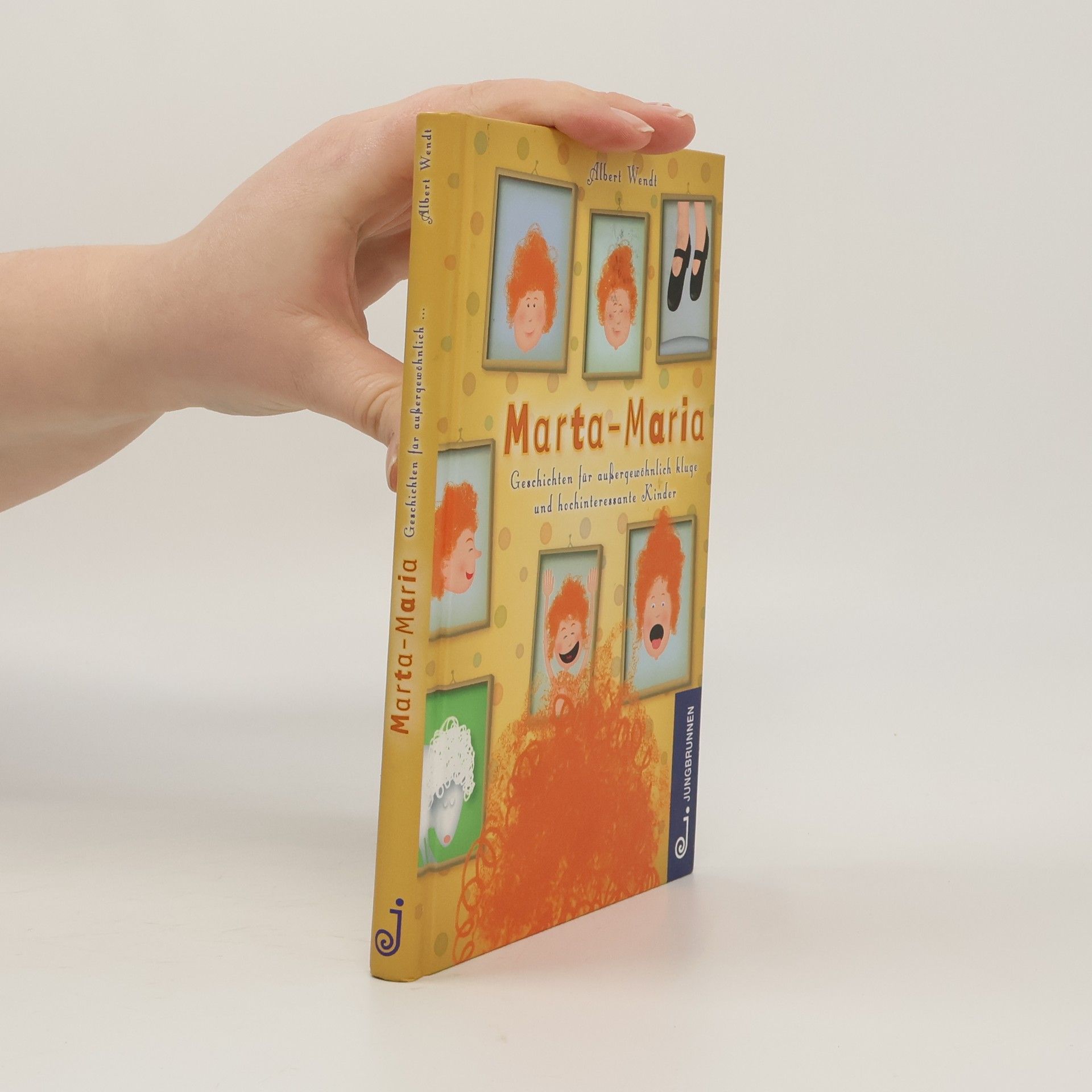 Albert Wendt Marta-Maria. Geschichten für außergewöhnlich kluge und hochinteressante Kinder