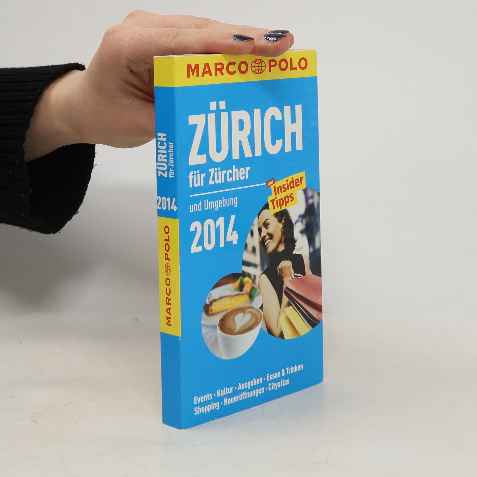 Marion Zorn MARCO POLO: Zürich für Zürcher und Umgebung 2014