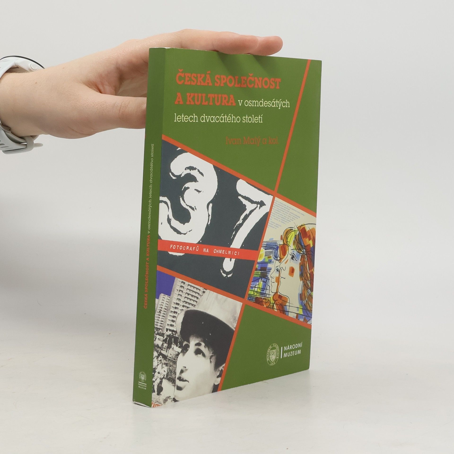 Ivan Malý Česká společnost a kultura v osmdesátých letech dvacátého století