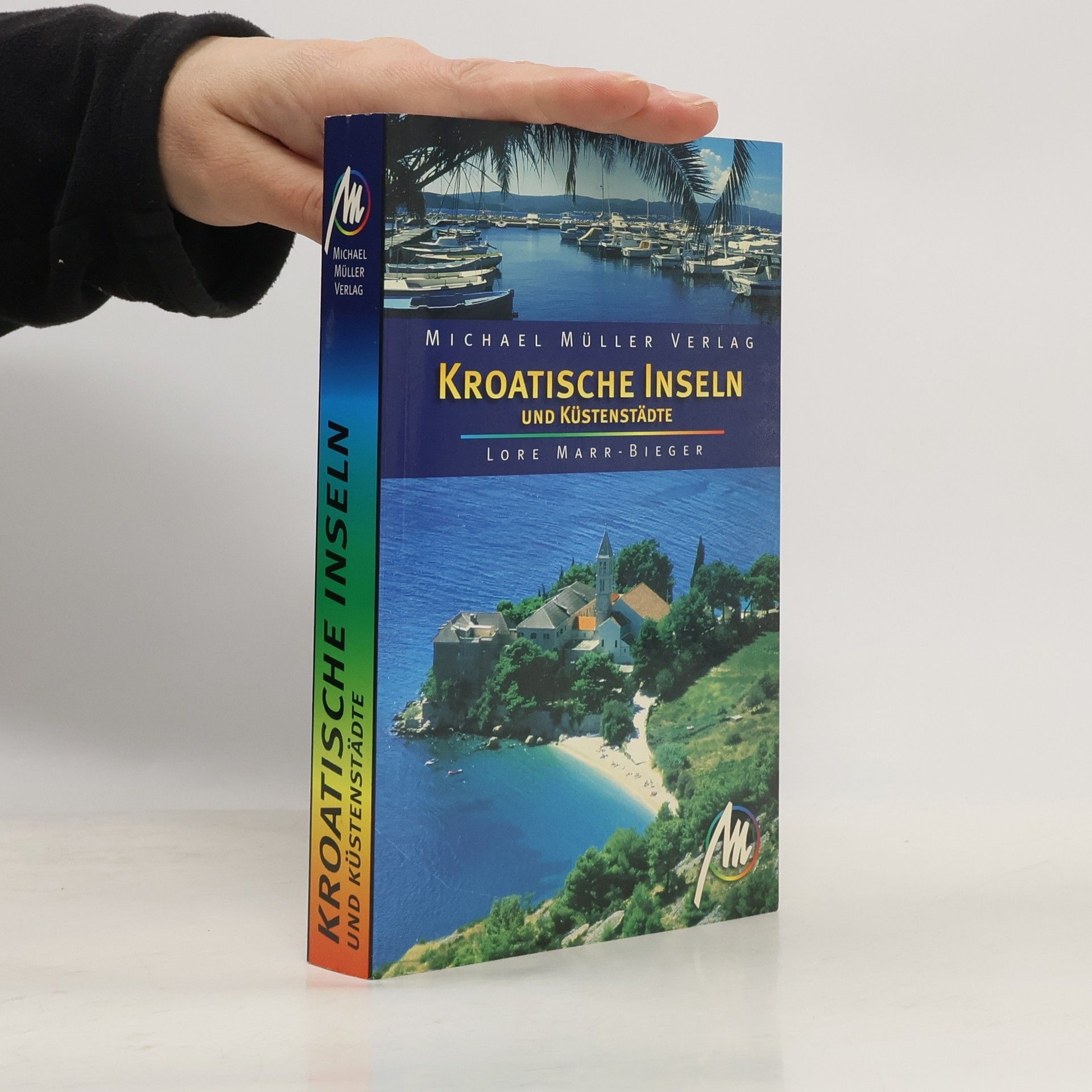 Lore Marr-Bieger Kroatische Inseln und Küstenstädte
