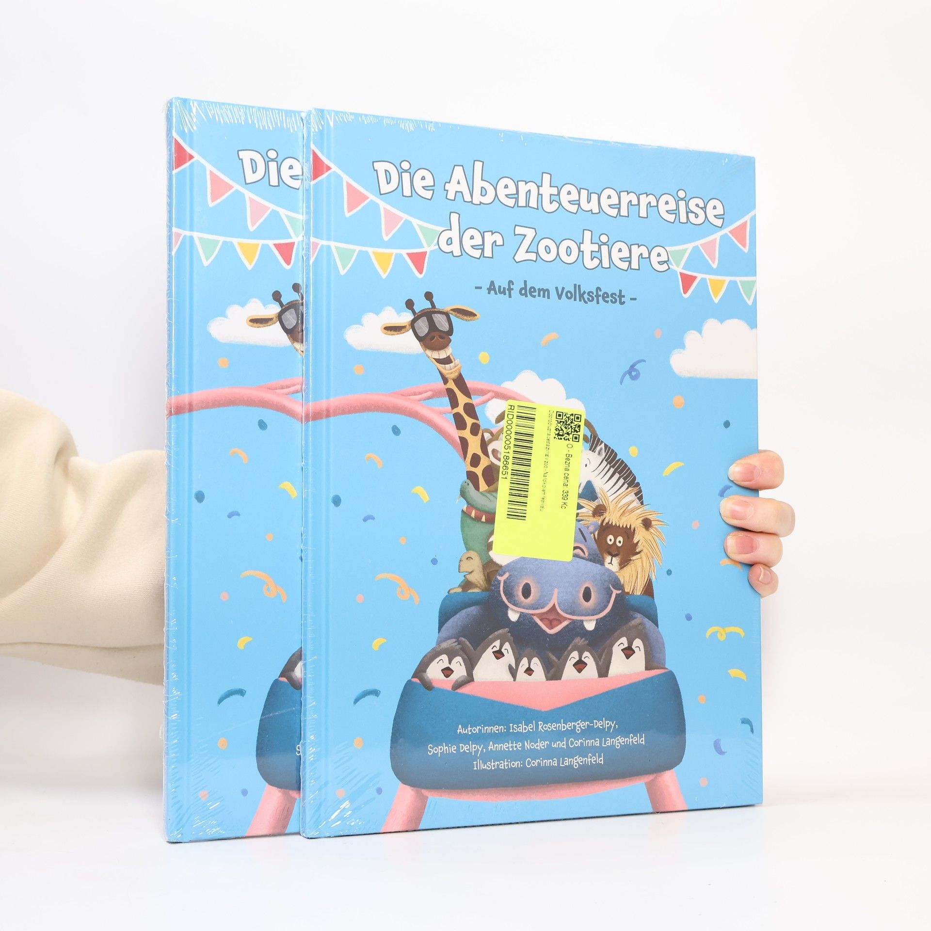 Isabel Rosenberger-Delpy Die Abenteuerreise der Zootiere. Auf dem Volksfest