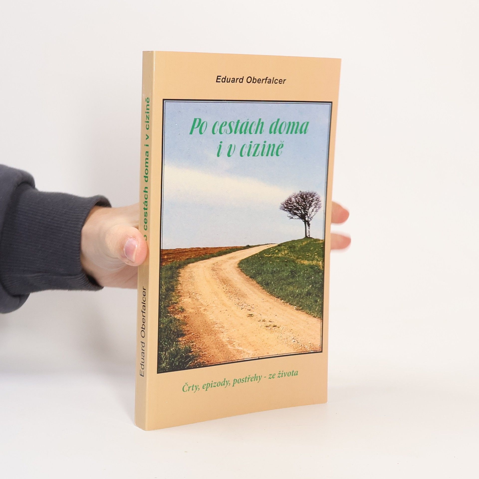 Eduard Oberfalcer Po cestách doma i v cizině