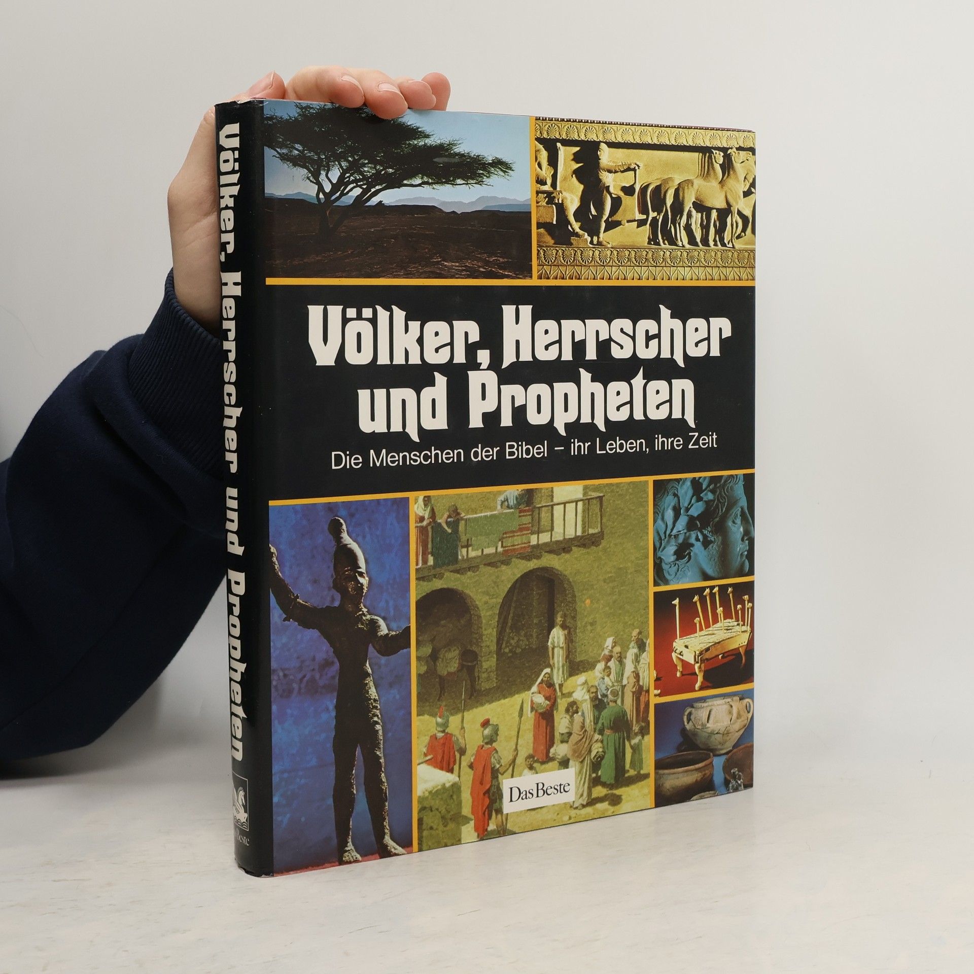 Kolektiv autorů Völker, Herrscher und Propheten : die Menschen der Bibel - ihr Leben, ihre Zeit