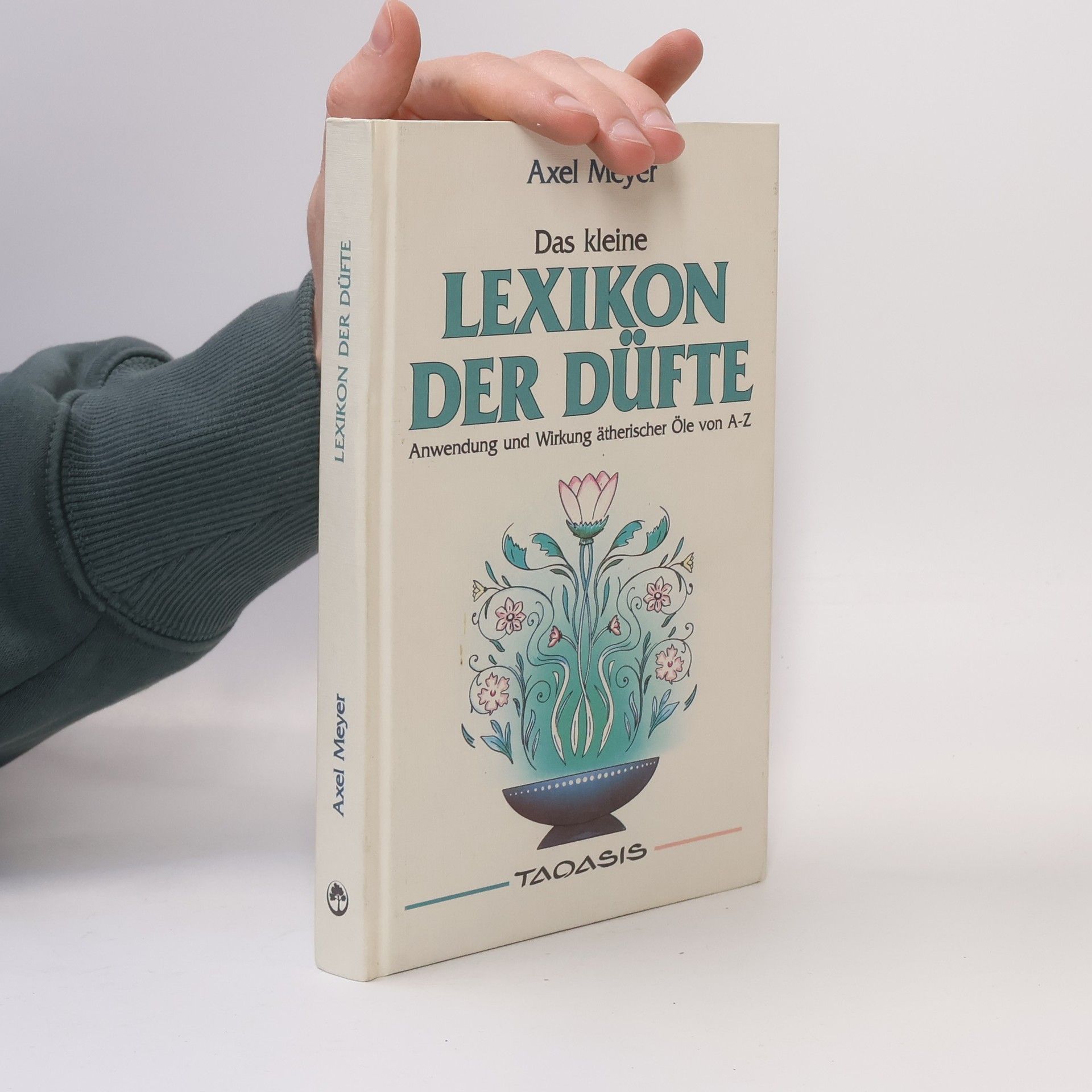 Axel Meyer Das kleine Lexikon der Düfte