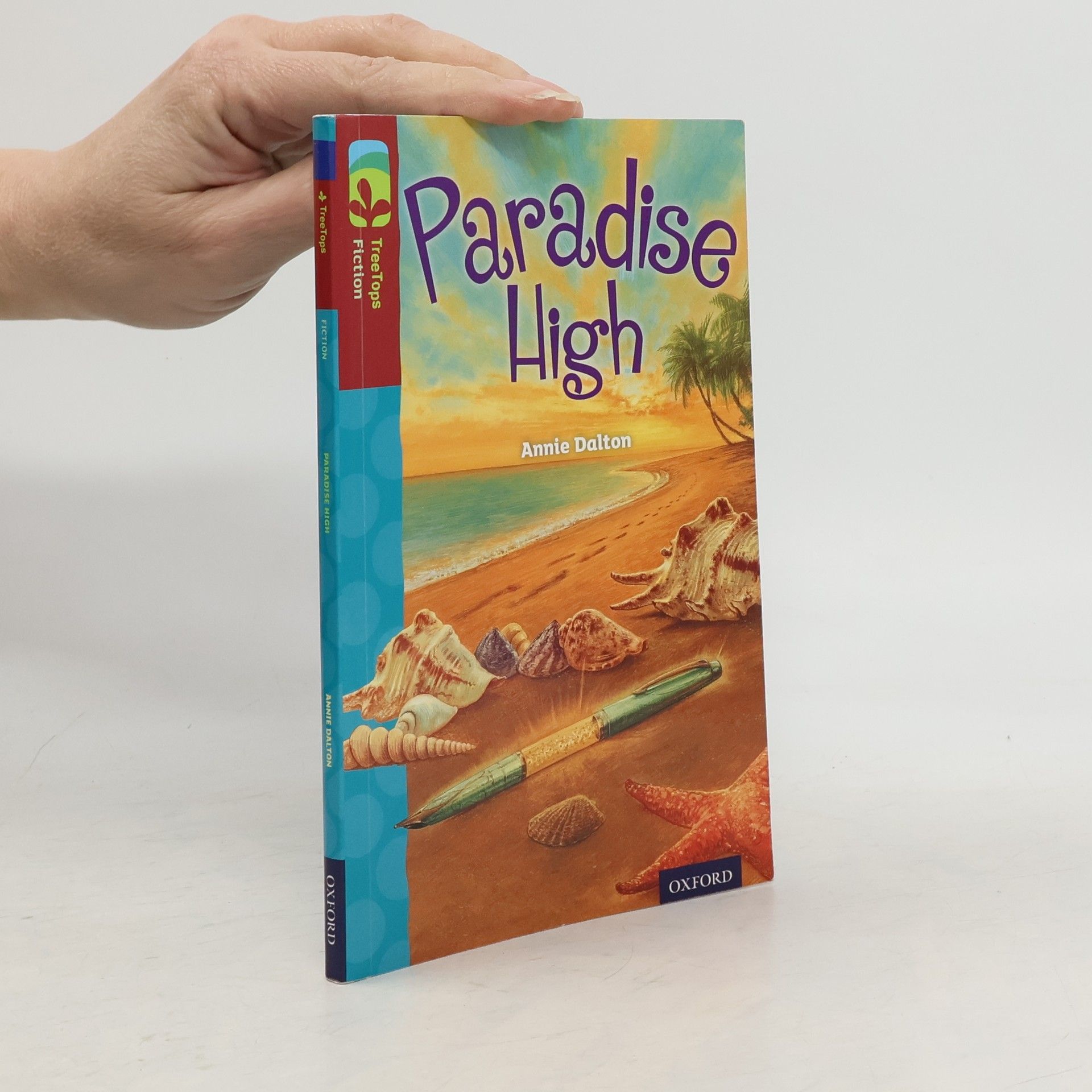 Annie Dalton Oxford Reading Tree TreeTops Fiction - 15: Paradise High