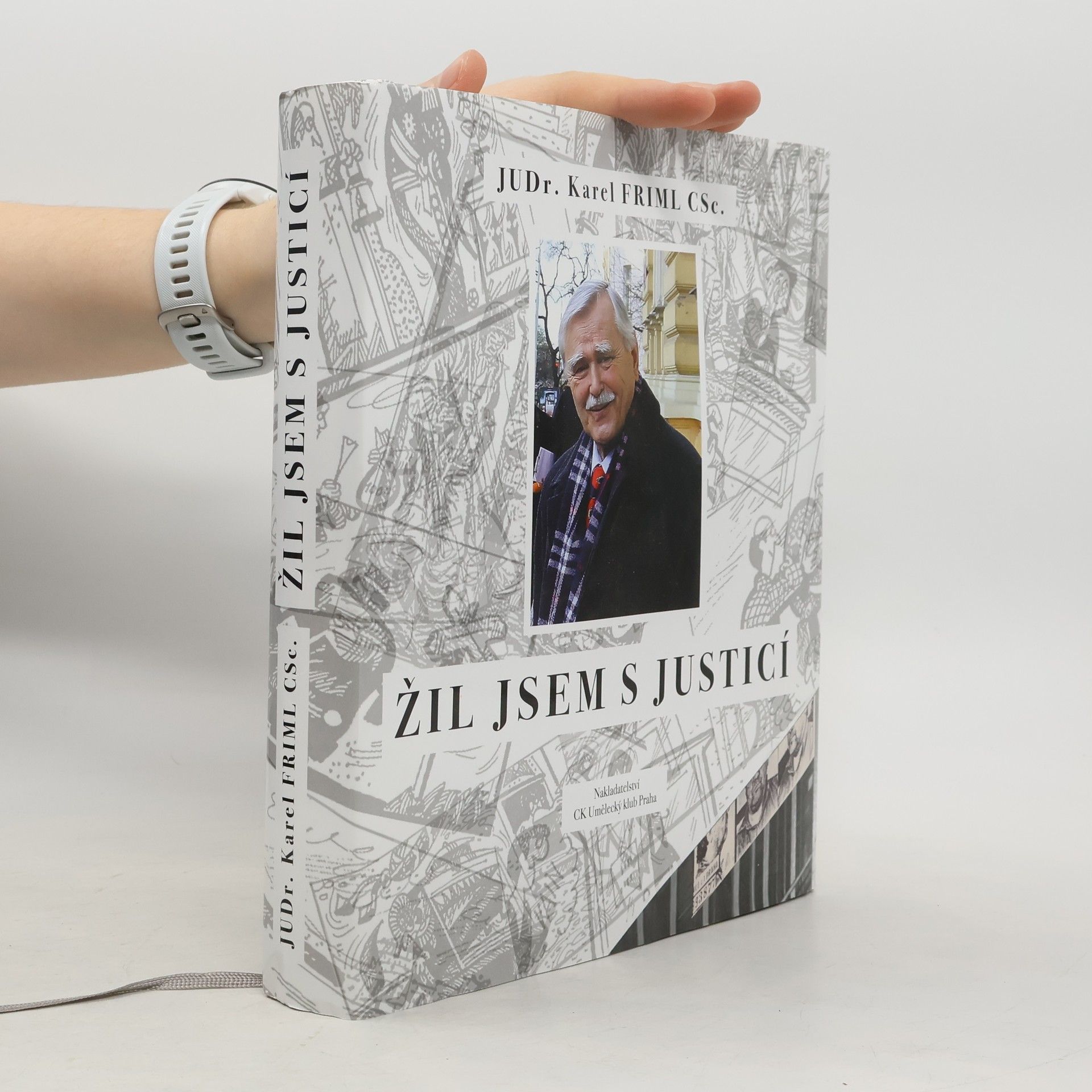 Karel Friml Žil jsem s justicí