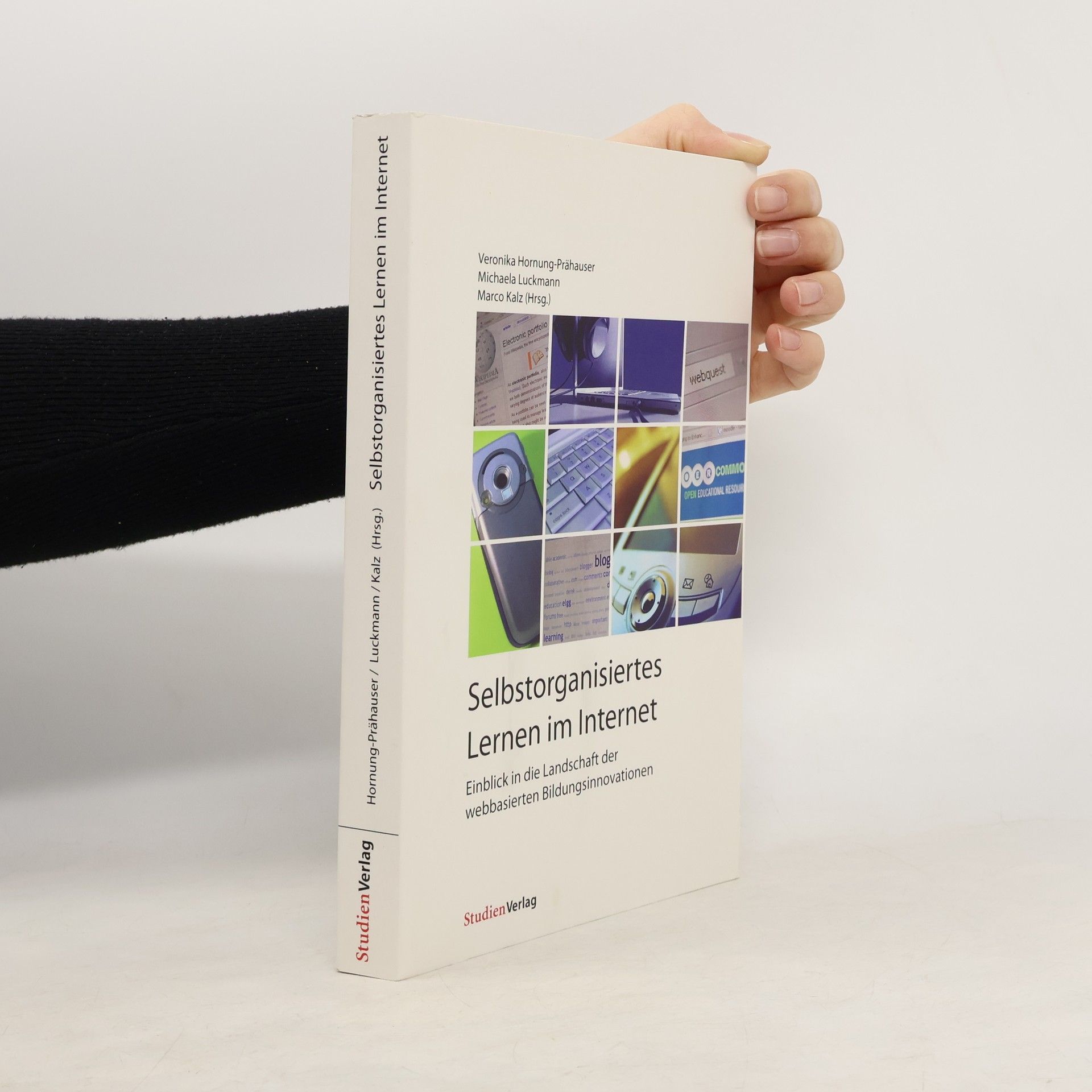 Veronika Hornung-Prähauser Selbstorganisiertes Lernen im Internet