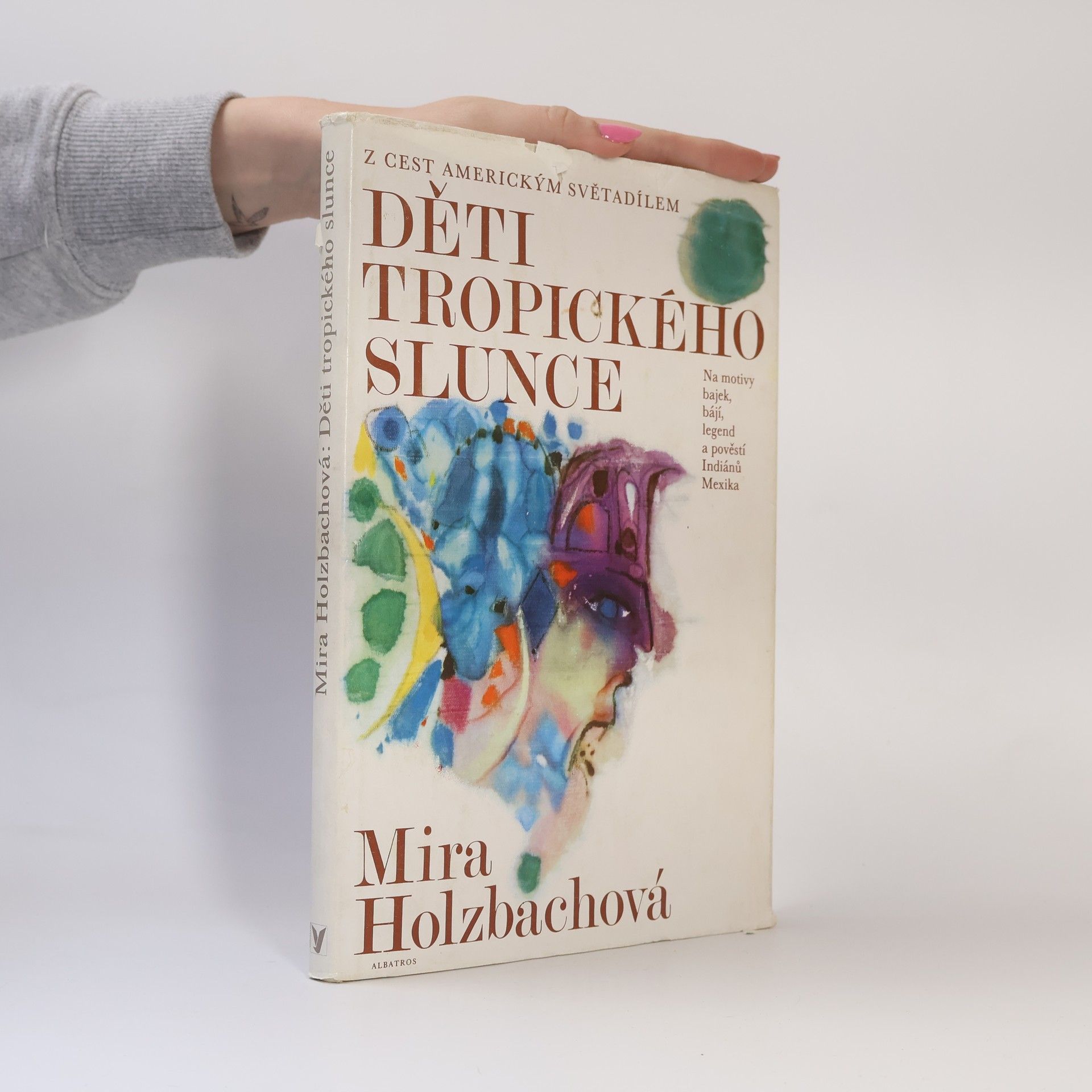 Mira Holzbachová Děti tropického slunce