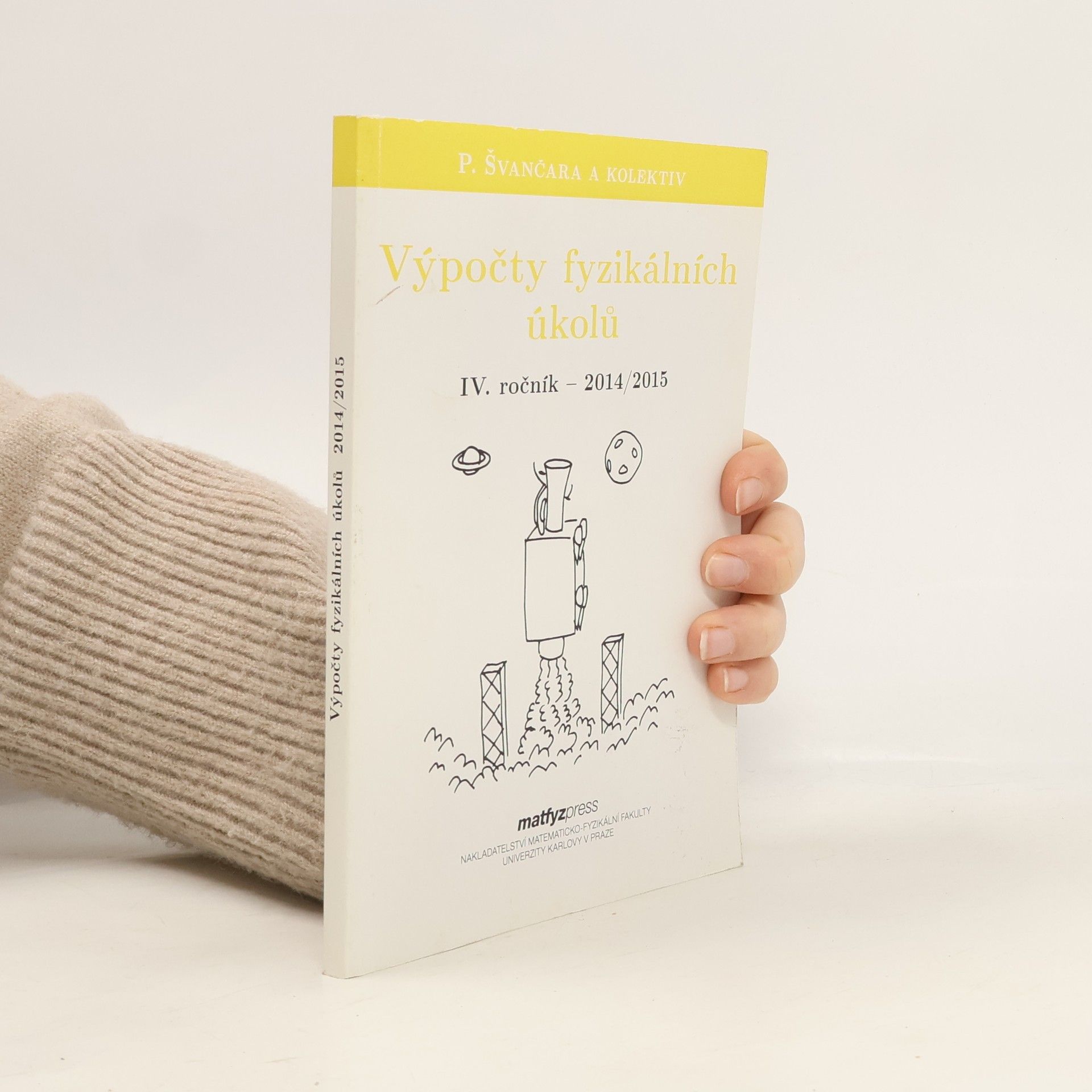 Patrik Švančara Výpočty fyzikálních úkolů. IV. ročník - 2014/15