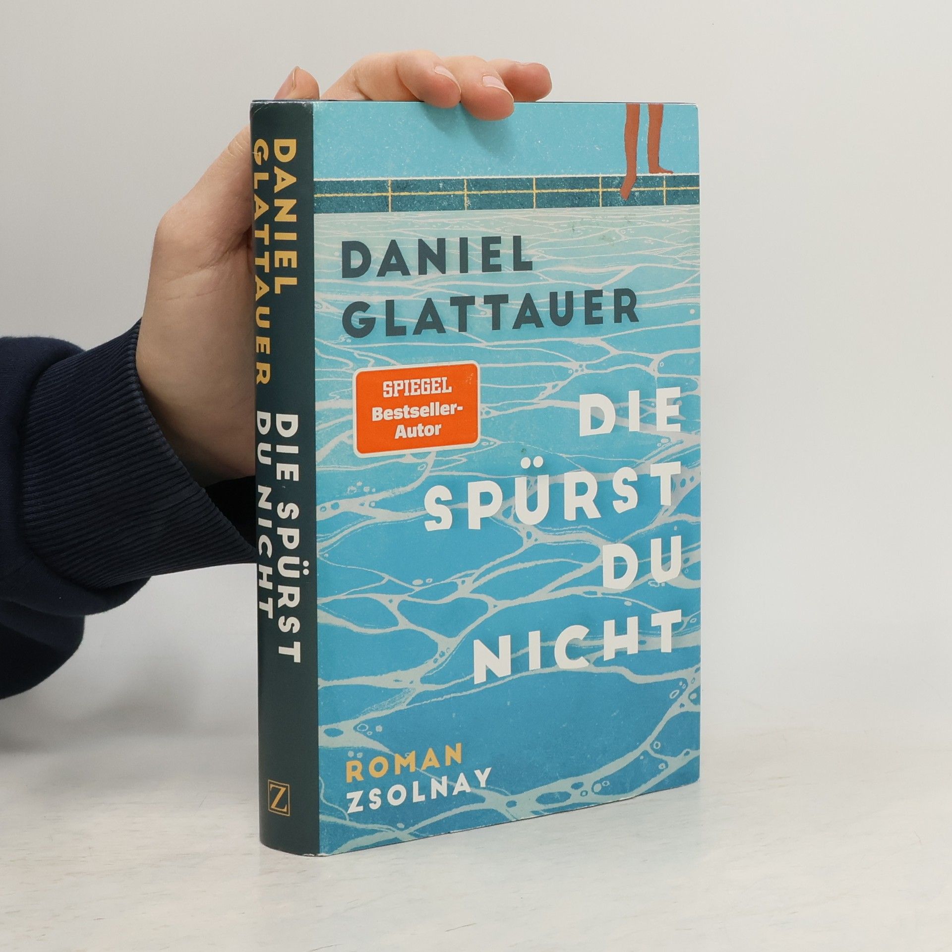 Daniel Glattauer Die spürst du nicht