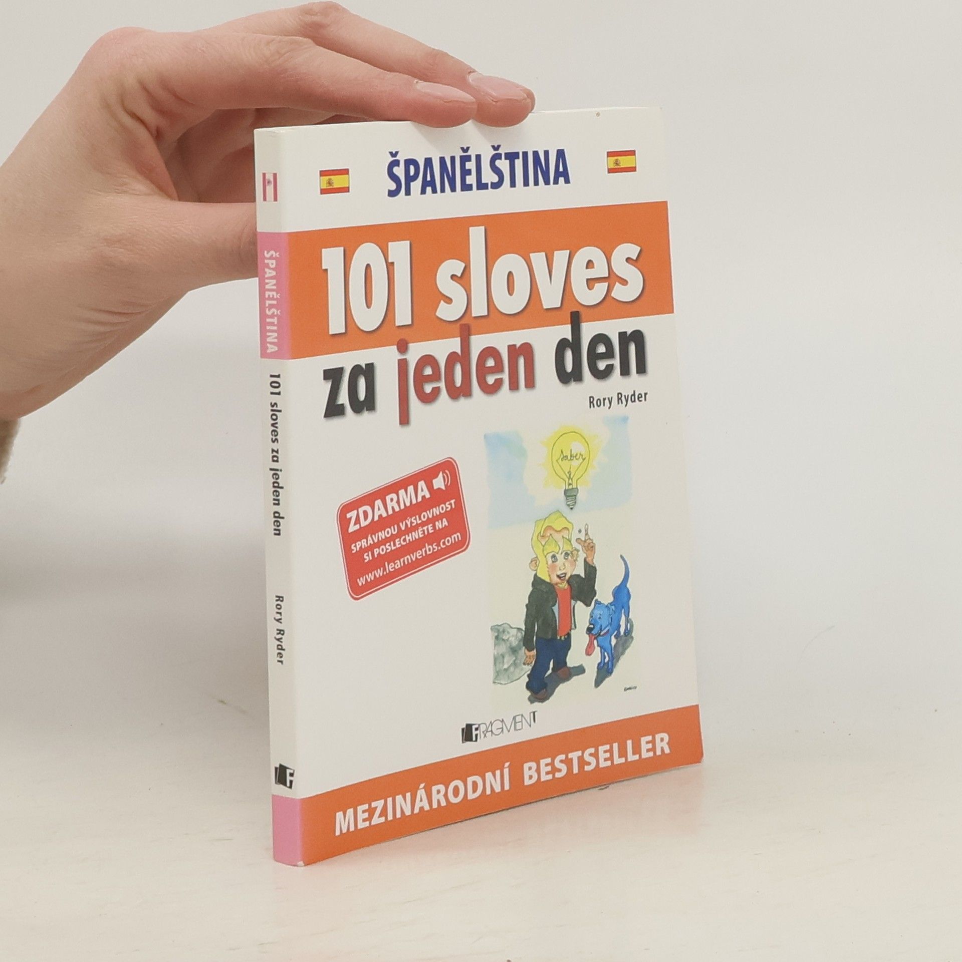 Rory Ryder Španělština.101 sloves za jeden den. Španielčina.101 slovies za jeden deň.