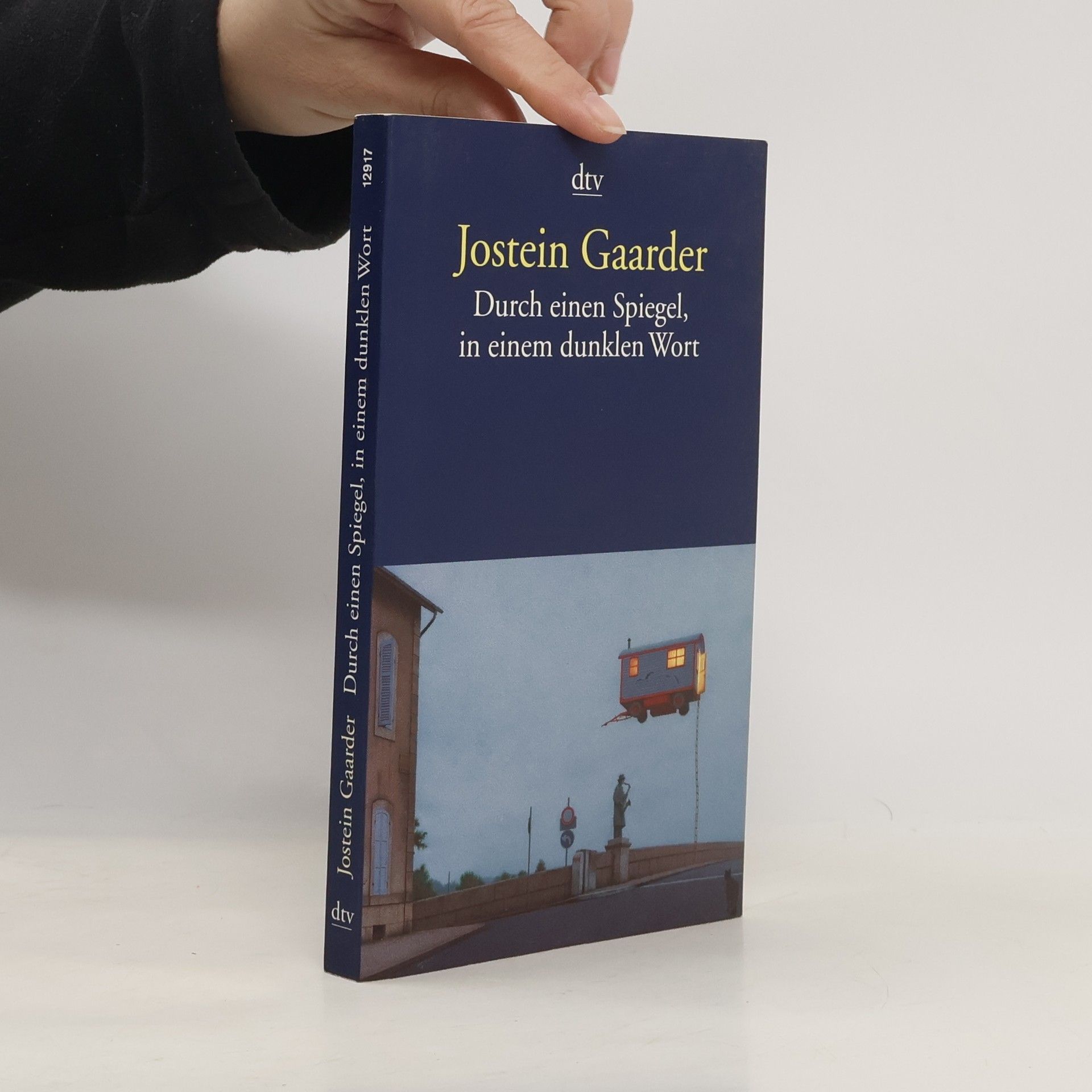 Jostein Gaarder Durch einen Spiegel, in einem dunklen Wort