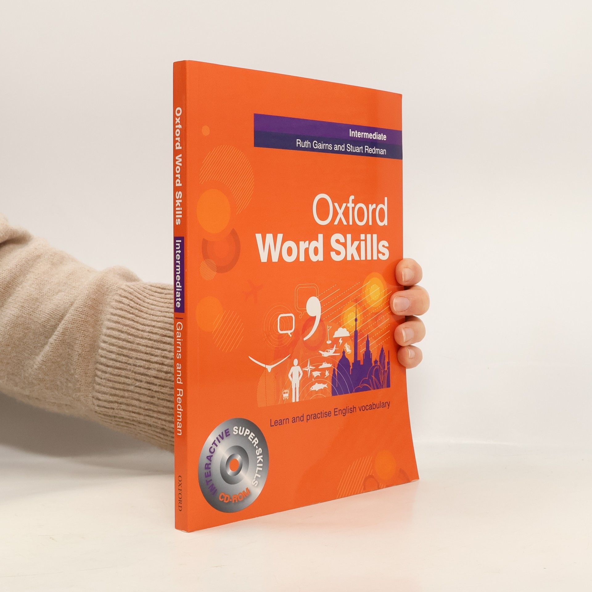 Oxford word skills. Intermediate : [learn and practise English vocabulary]