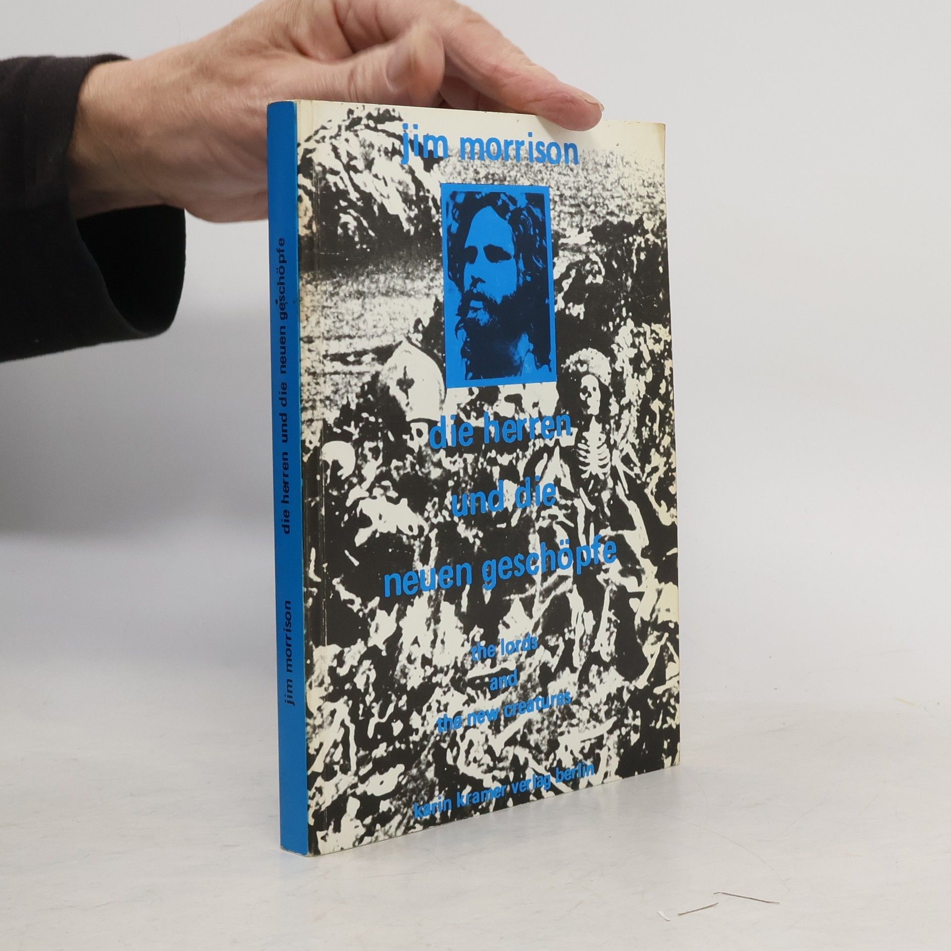 Jim Morrison Die Herren und die neuen Geschöpfe. Zweisprachig