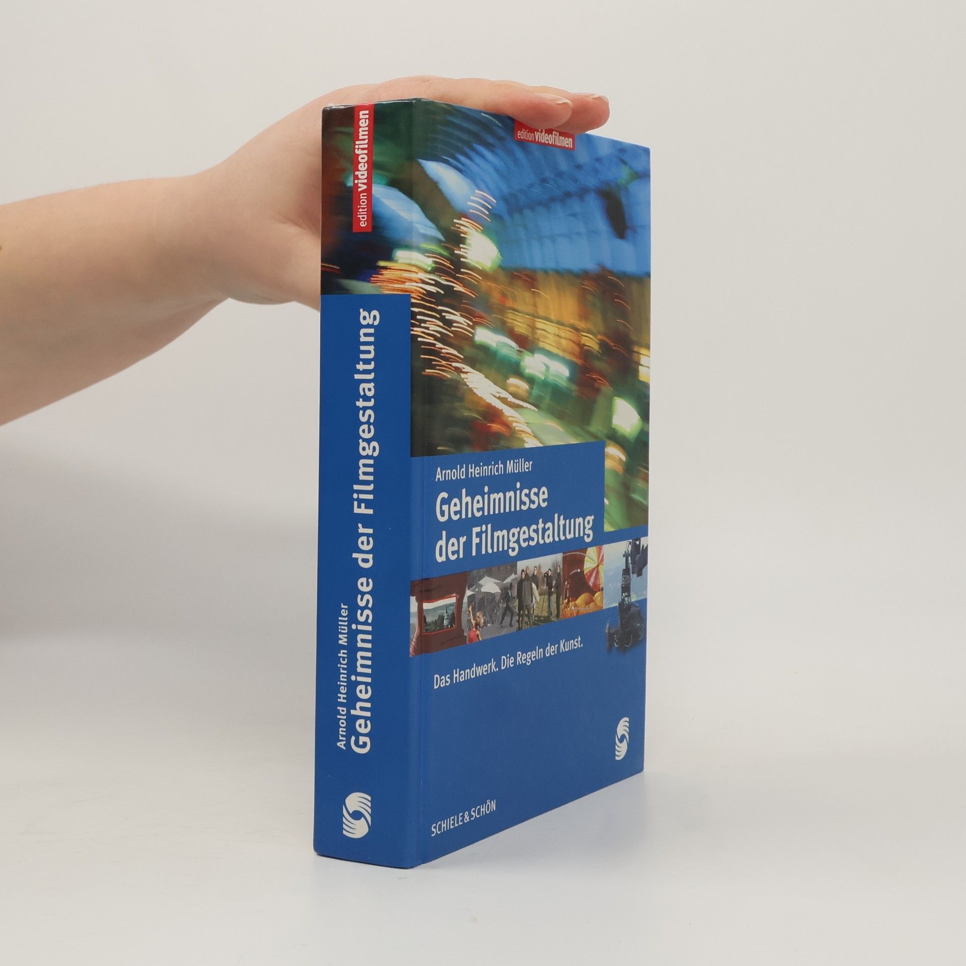 Arnold Heinrich Müller Geheimnisse der Filmgestaltung