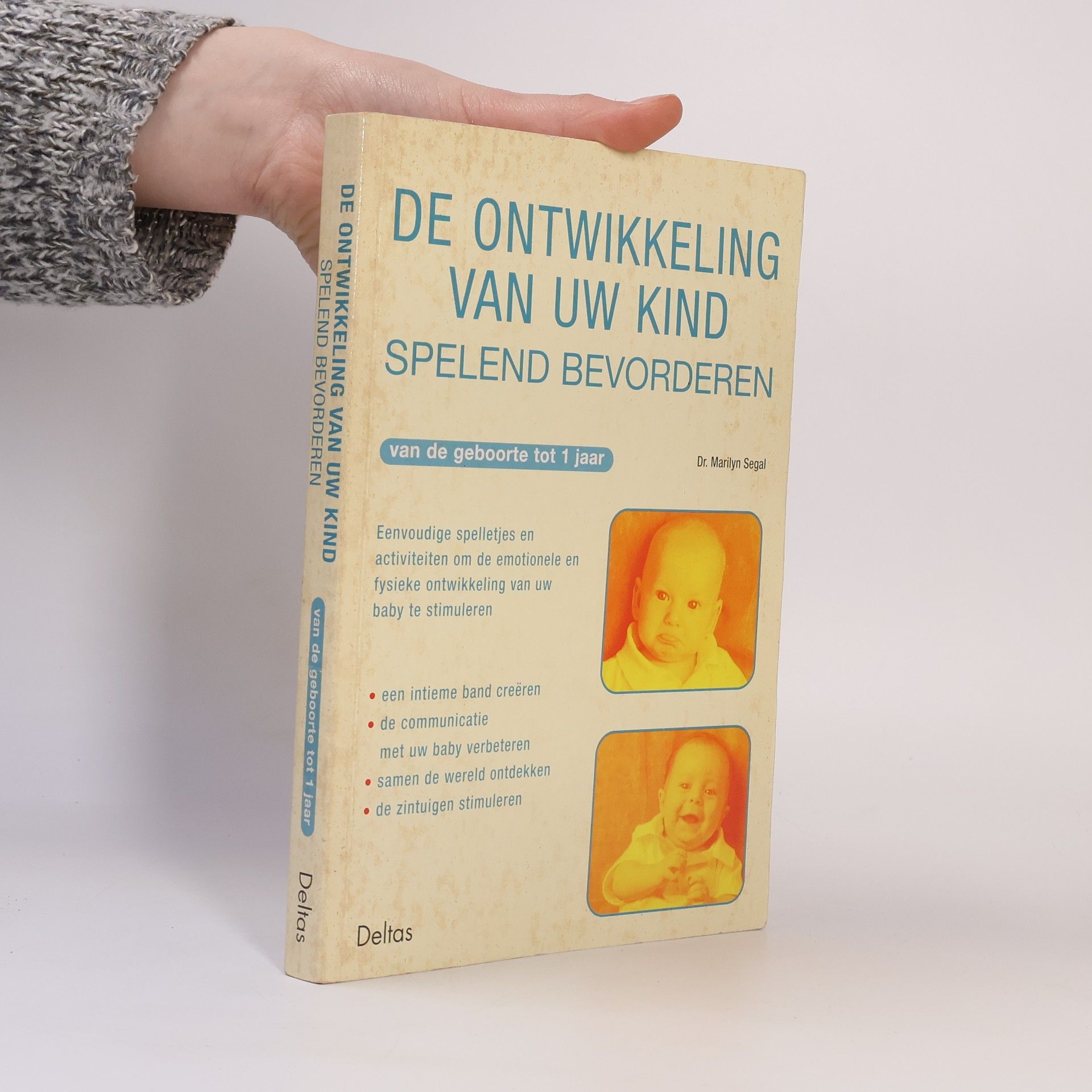 Marilyn M. Segal De ontwikkeling van uw kind spelend bevorderen