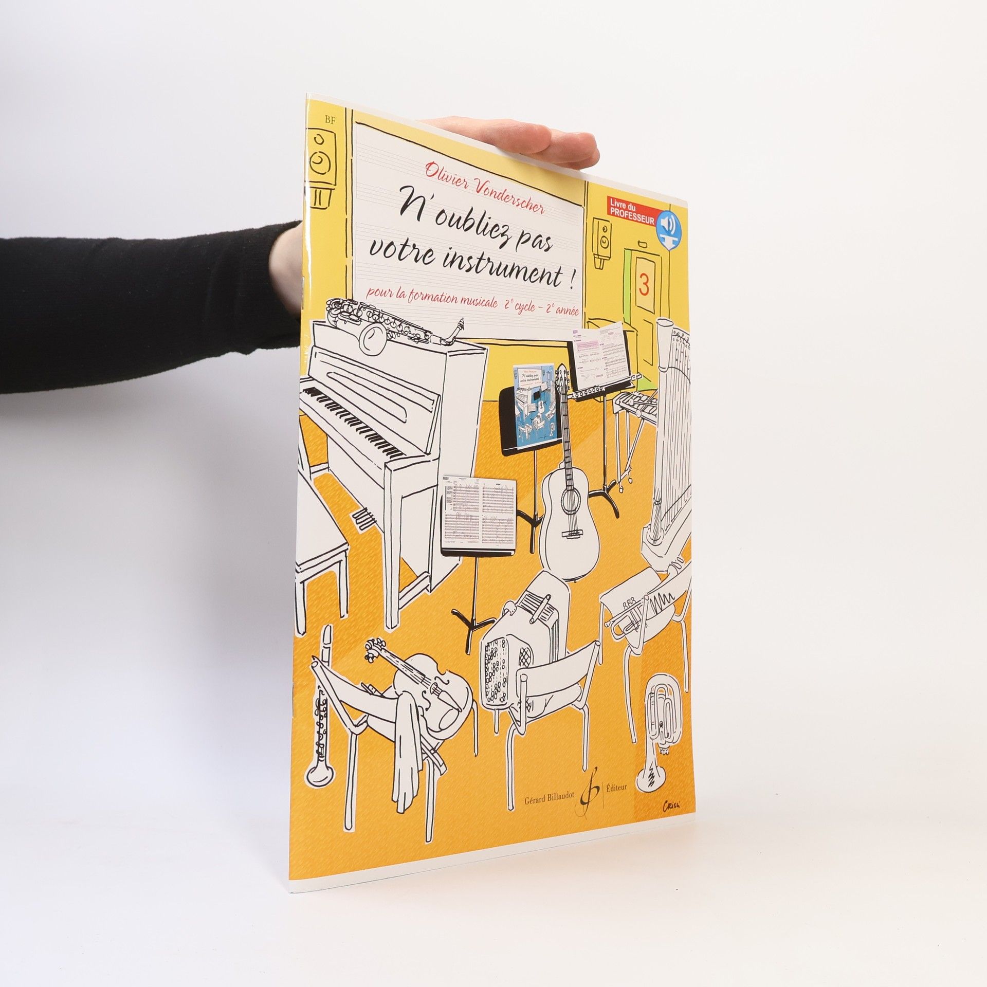 Olivier Vonderscher N'oubliez pas votre instrument !