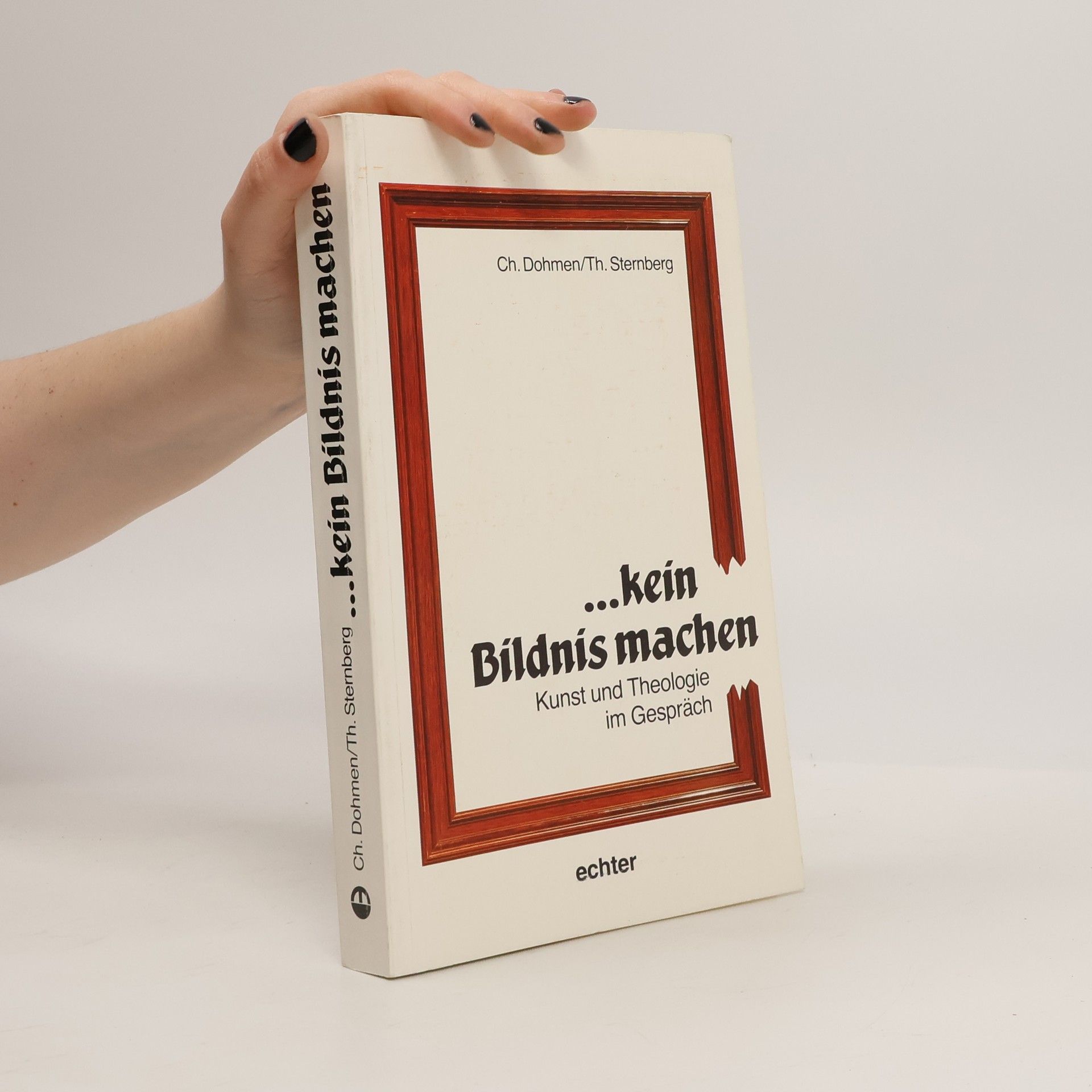 Christoph Dohmen ...kein Bildnis machen