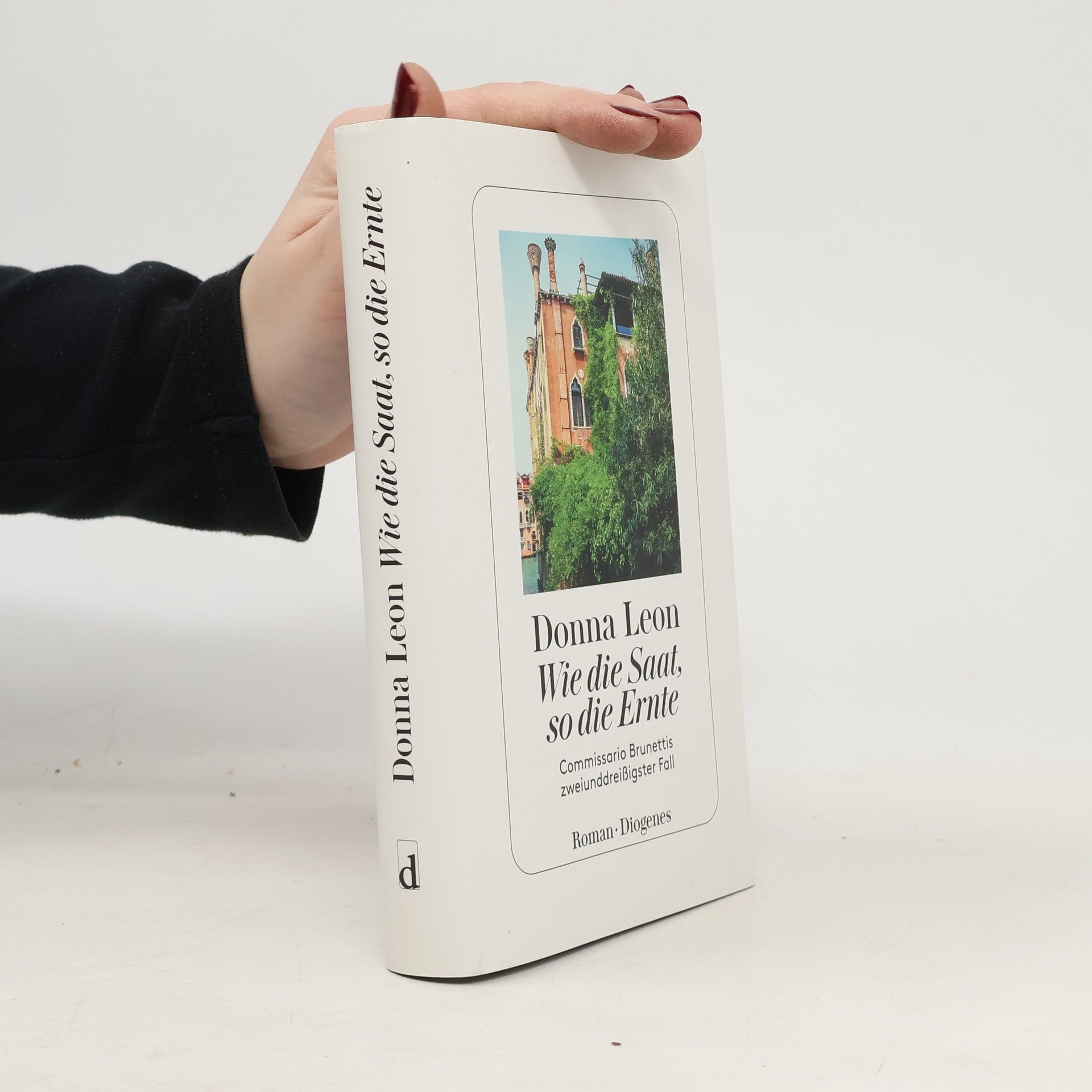 Donna Leon Wie die Saat, so die Ernte