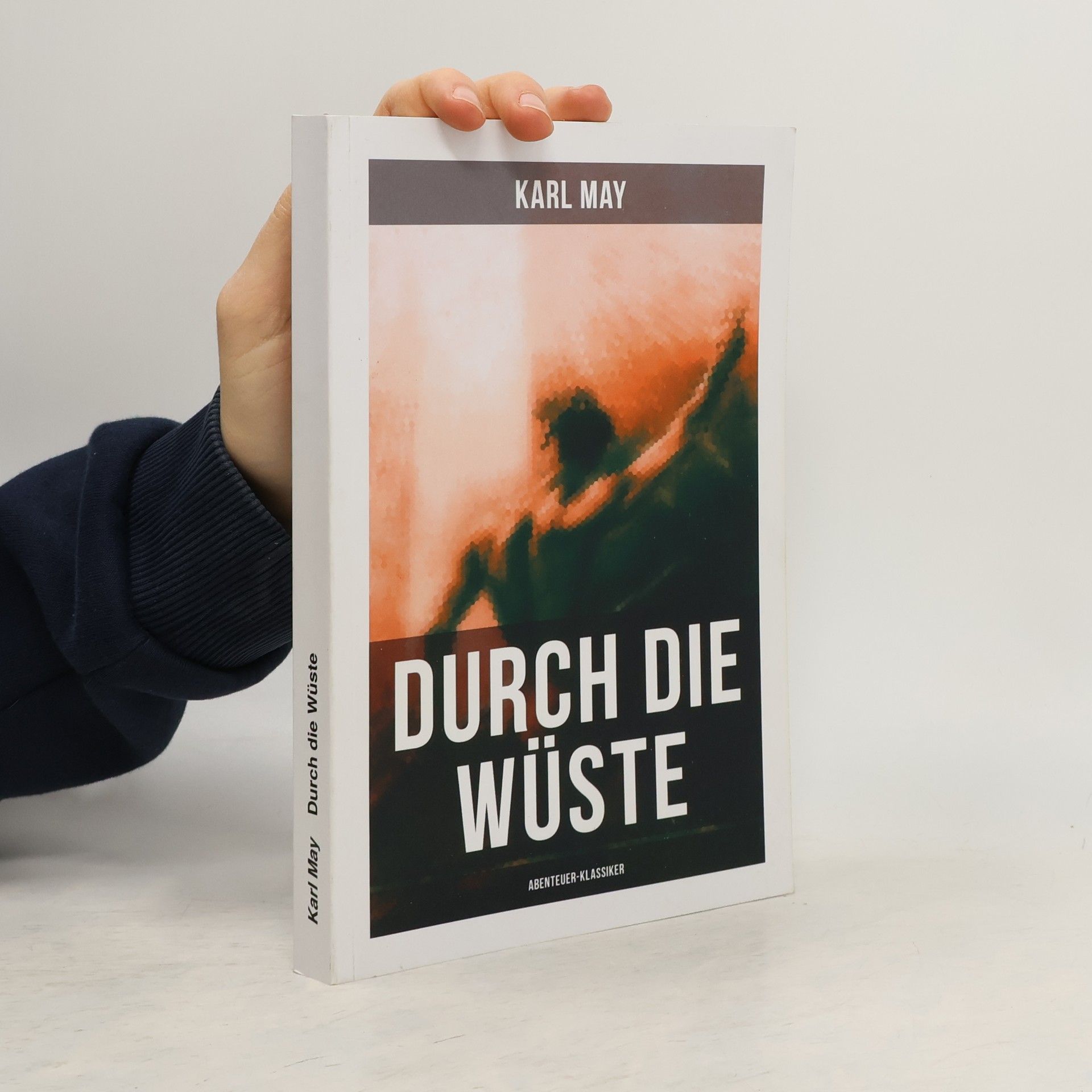 Karl May Abenteuer-Klassiker: Durch die Wüste