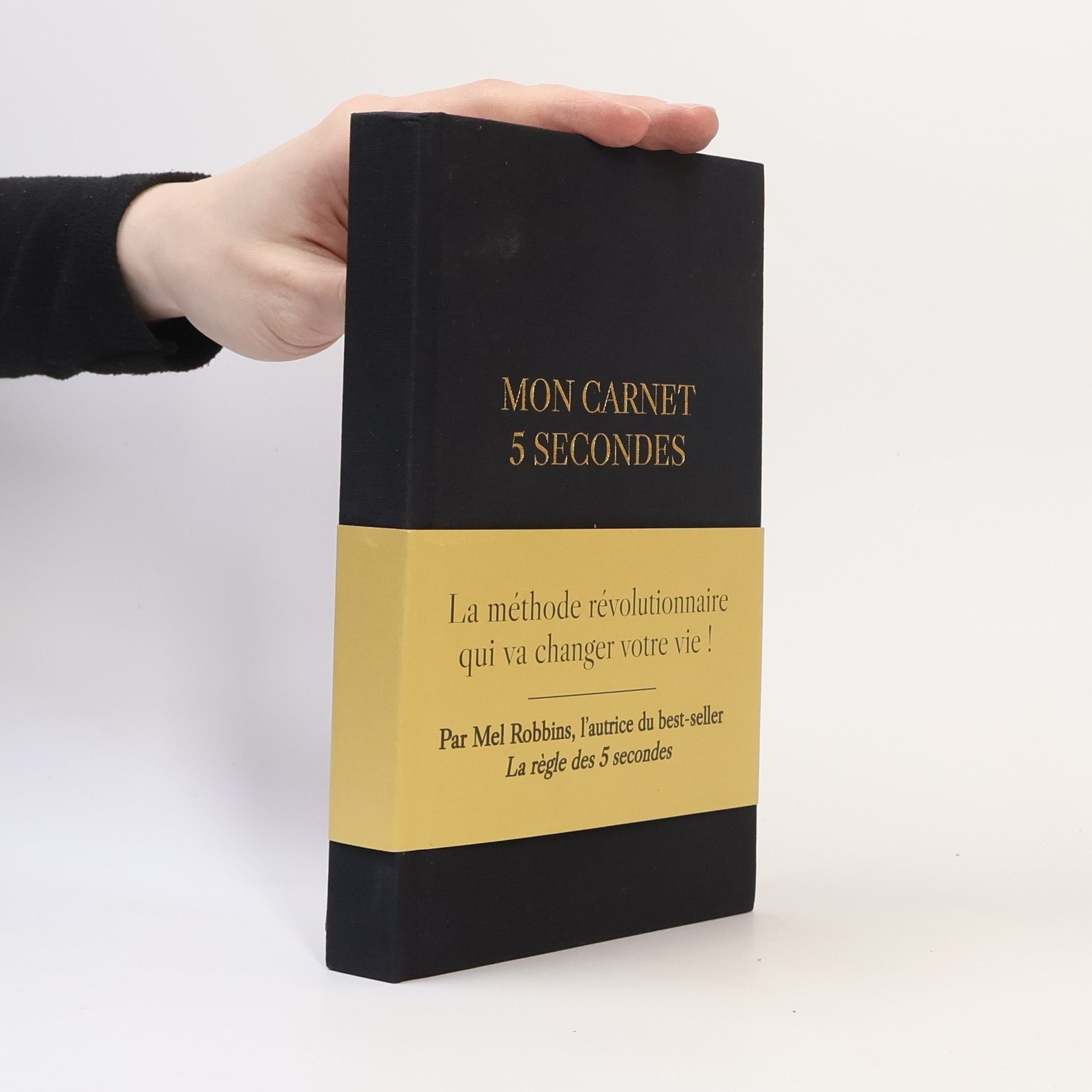 Mel Robbins Mon carnet 5 secondes