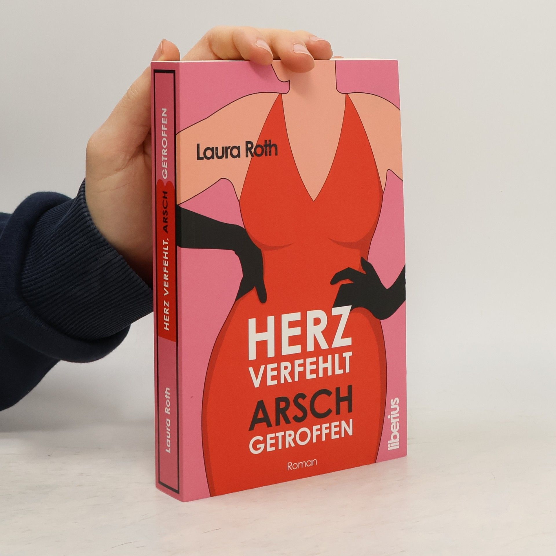 Laura Roth Herz verfehlt, Arsch getroffen