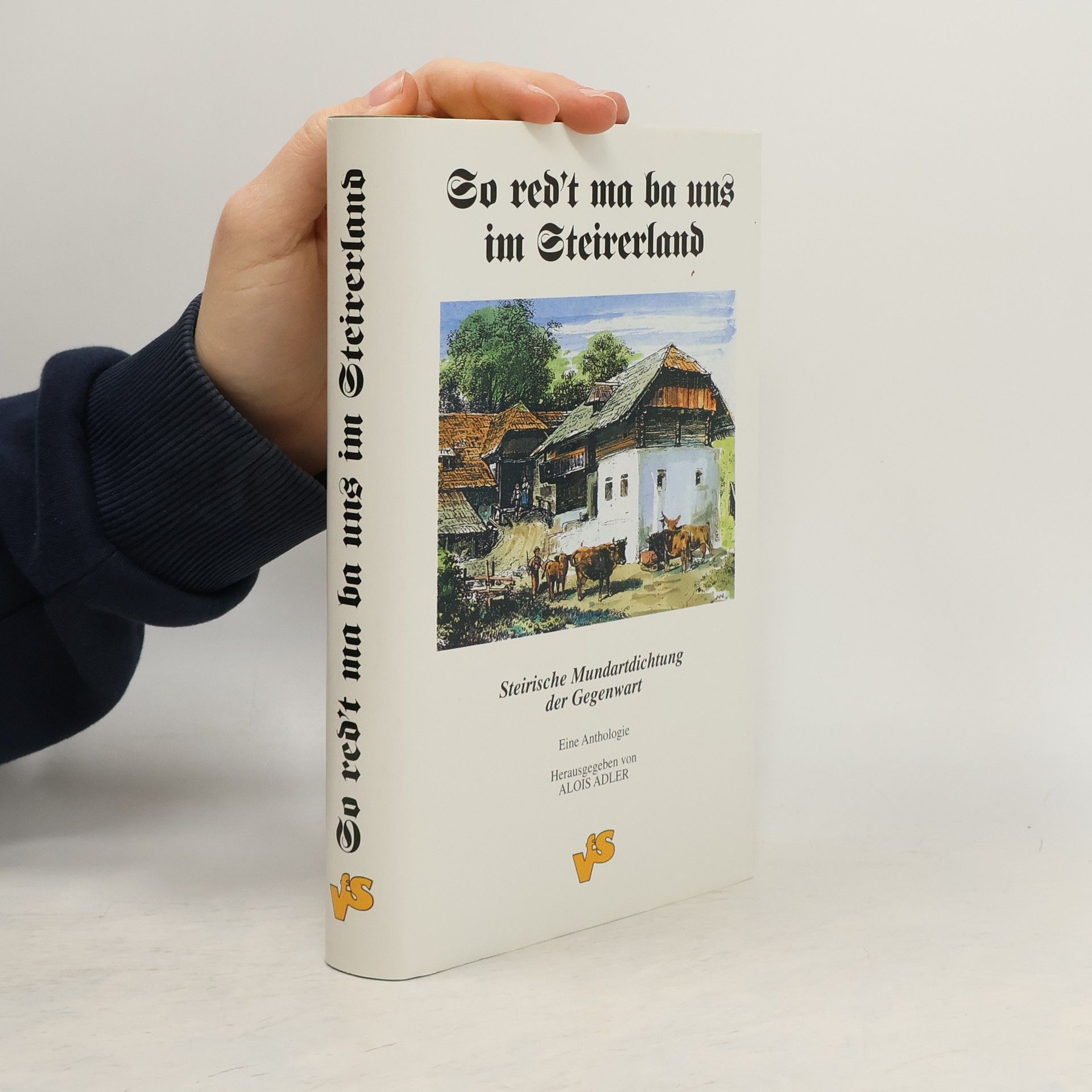 Alois Adler So red't ma ba uns im Steirerland