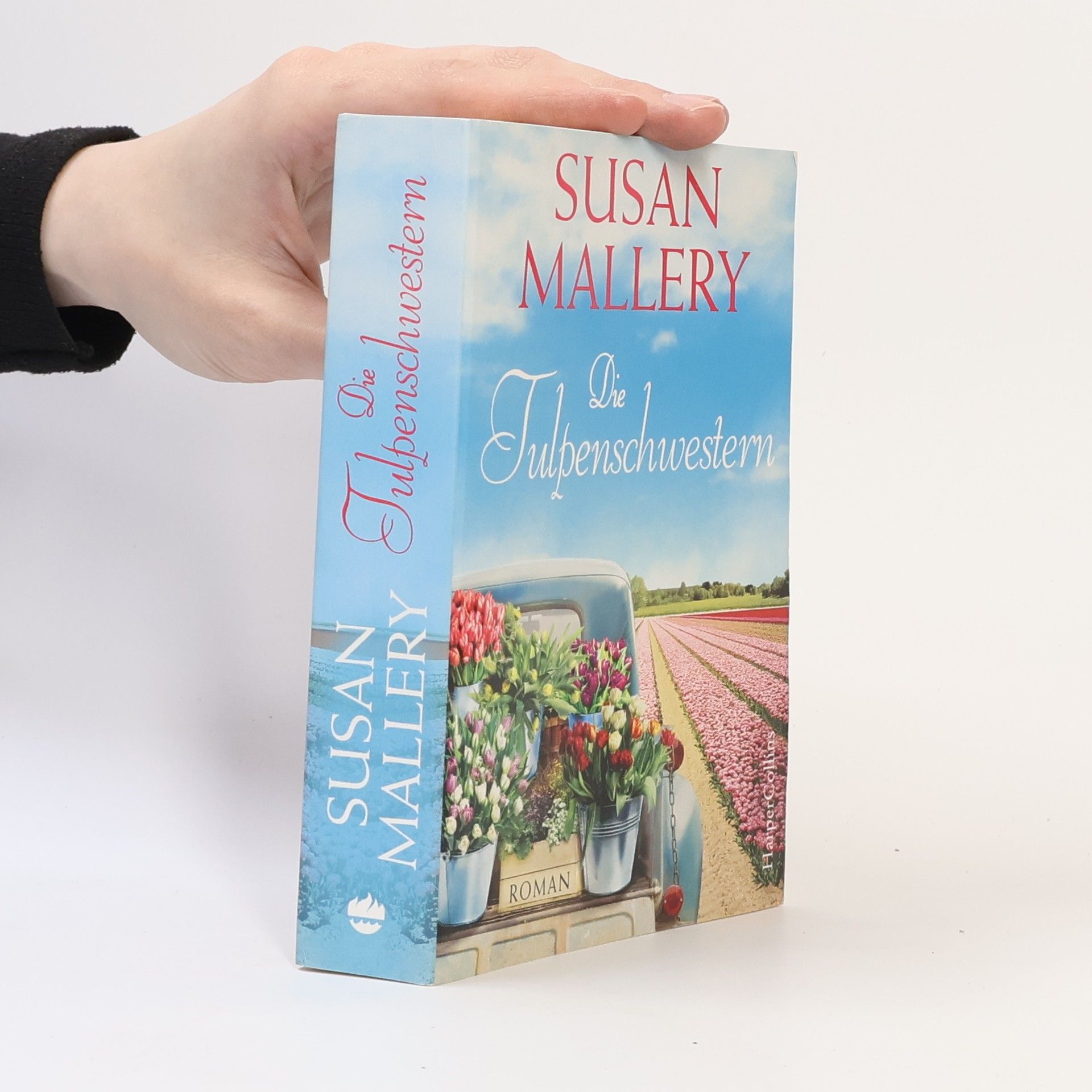 Susan Mallery Die Tulpenschwestern