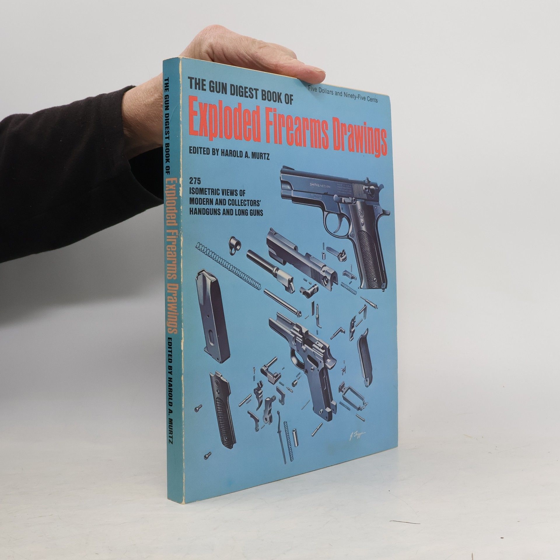 Harold A. Murtz The Gun Digest Book of Exploded Firearms Drawings