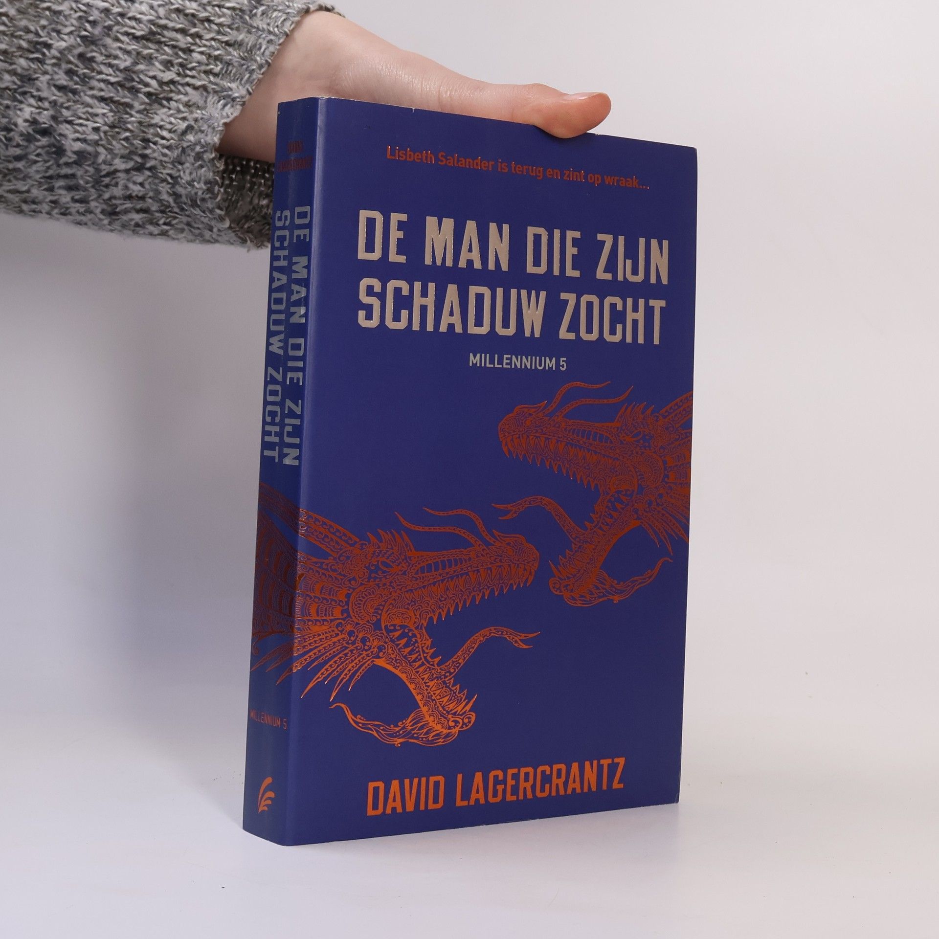 David Lagercrantz Millennium - 5: De man die zijn schaduw zocht