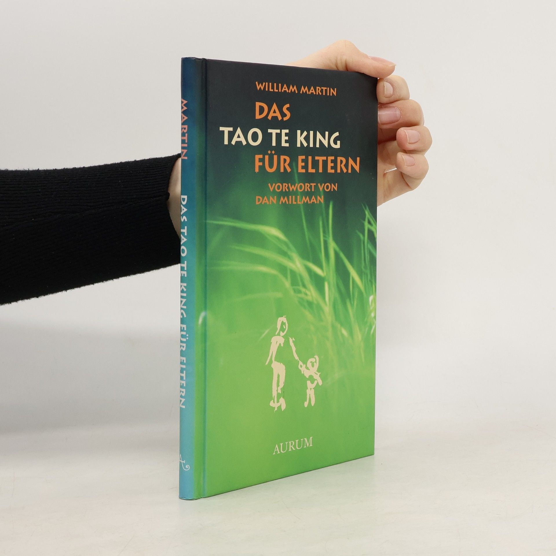 William Martin Das Tao-te-king für Eltern