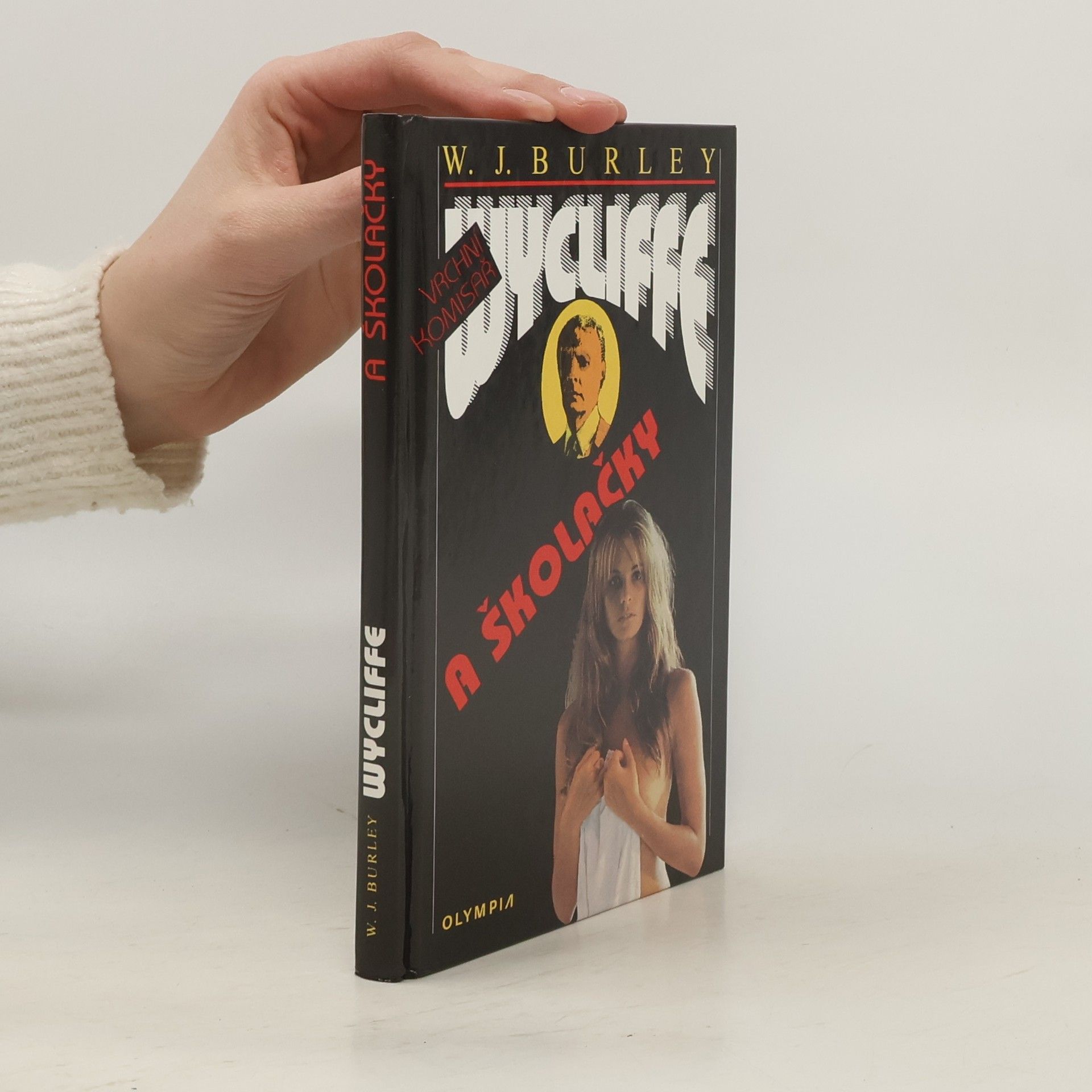 W. J. (William John) Burley Vrchní komisař Wycliffe a školačky