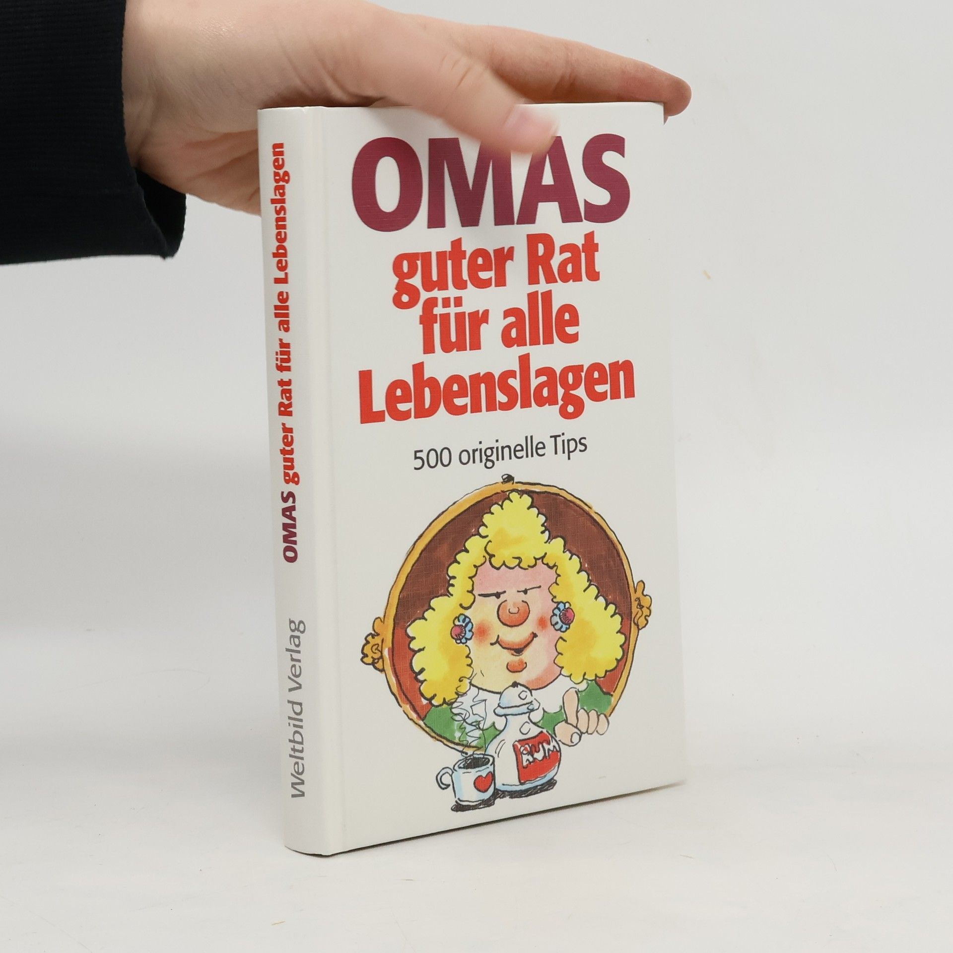 Autorenkollektiv Omas guter Rad für alle Lebenslagen