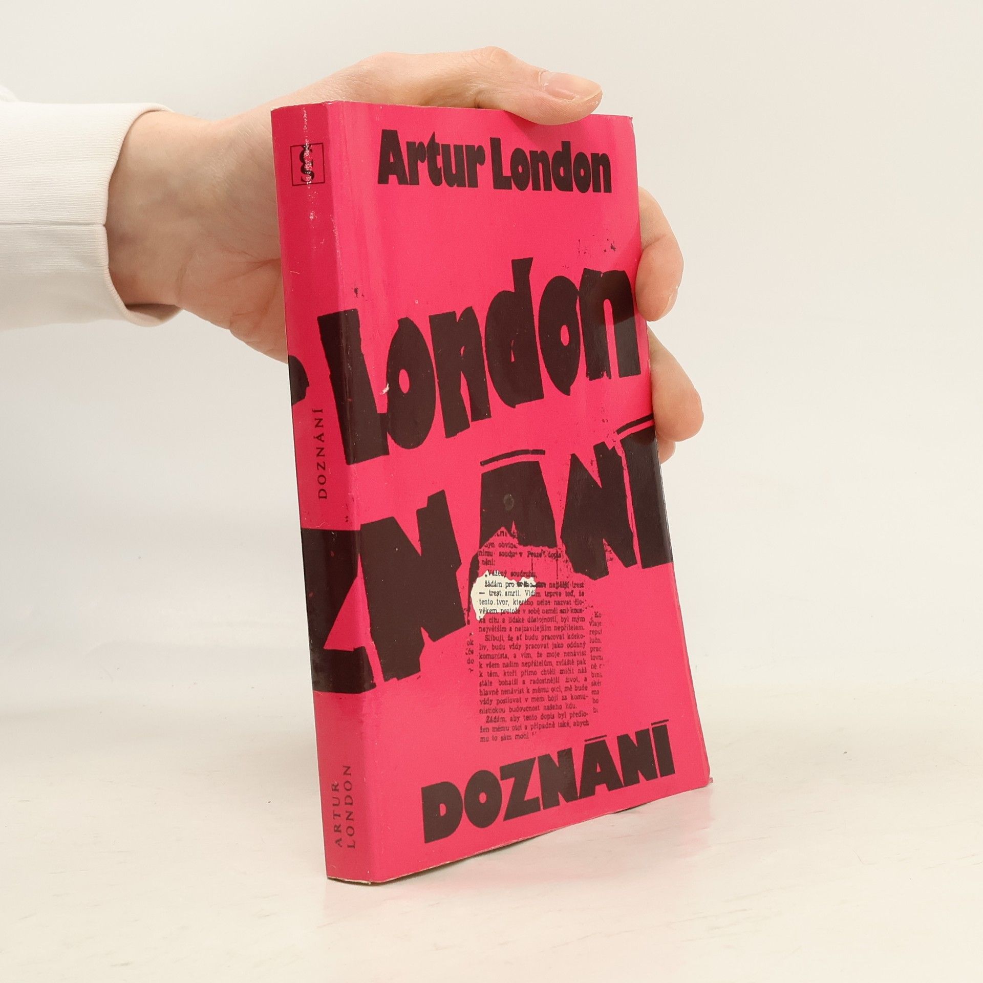Artur London Doznání : V soukolí pražského procesu