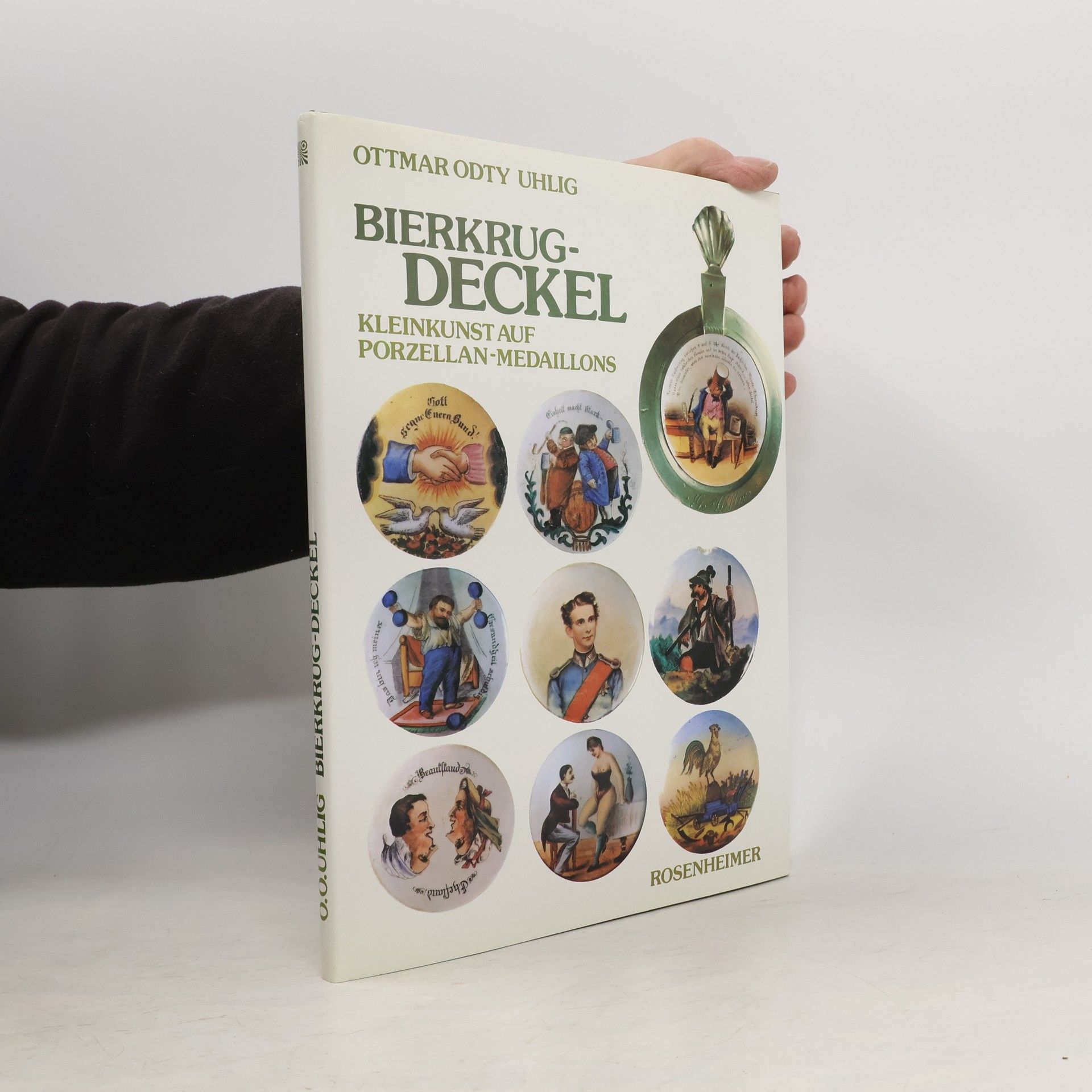 Ottmar Odty Uhlig Rosenheimer Raritäten: Bierkrugdeckel