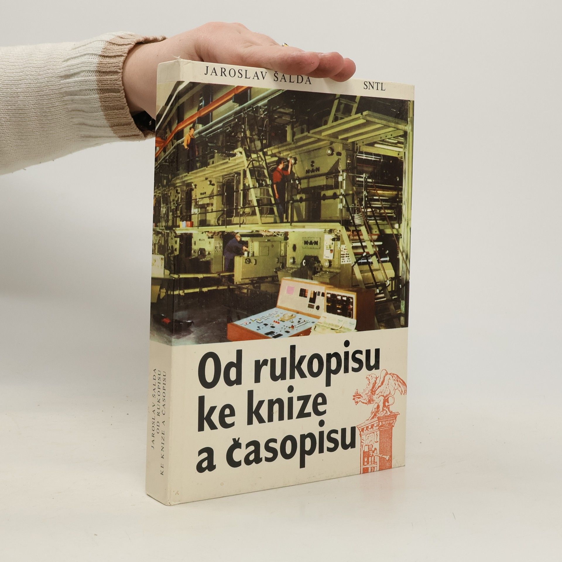 Jaroslav Šalda Od rukopisu ke knize a časopisu