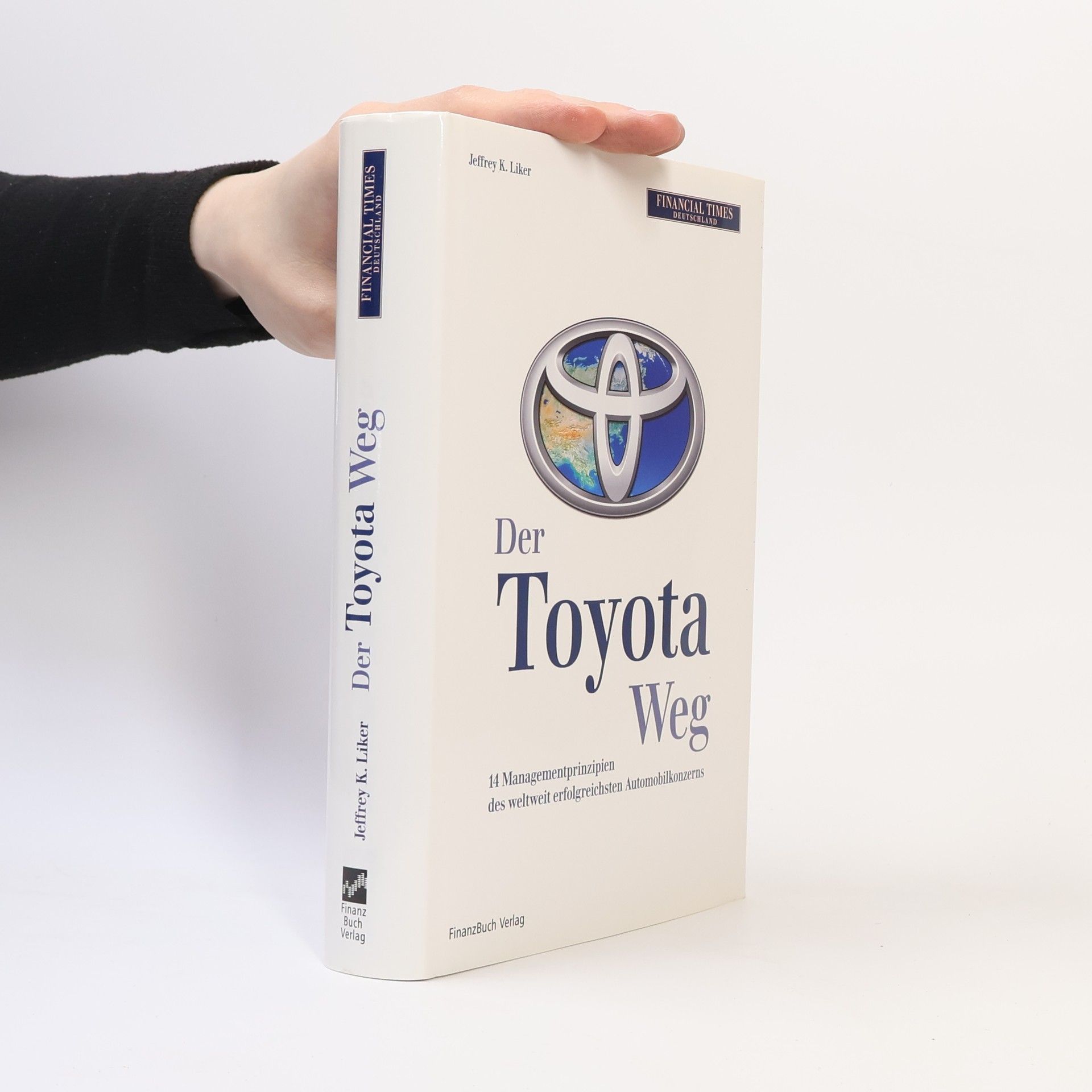 Jeffrey K. Liker Der Toyota Weg