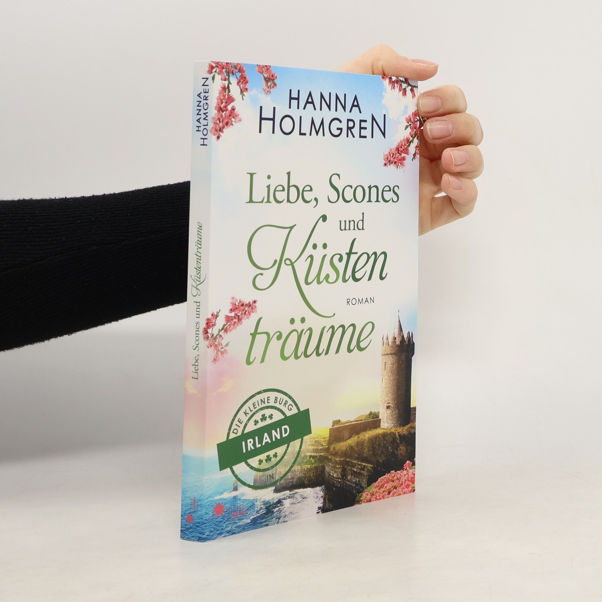 Hanna Holmgren Liebe, Scones und Küstenträume (Die kleine Burg in Irland)